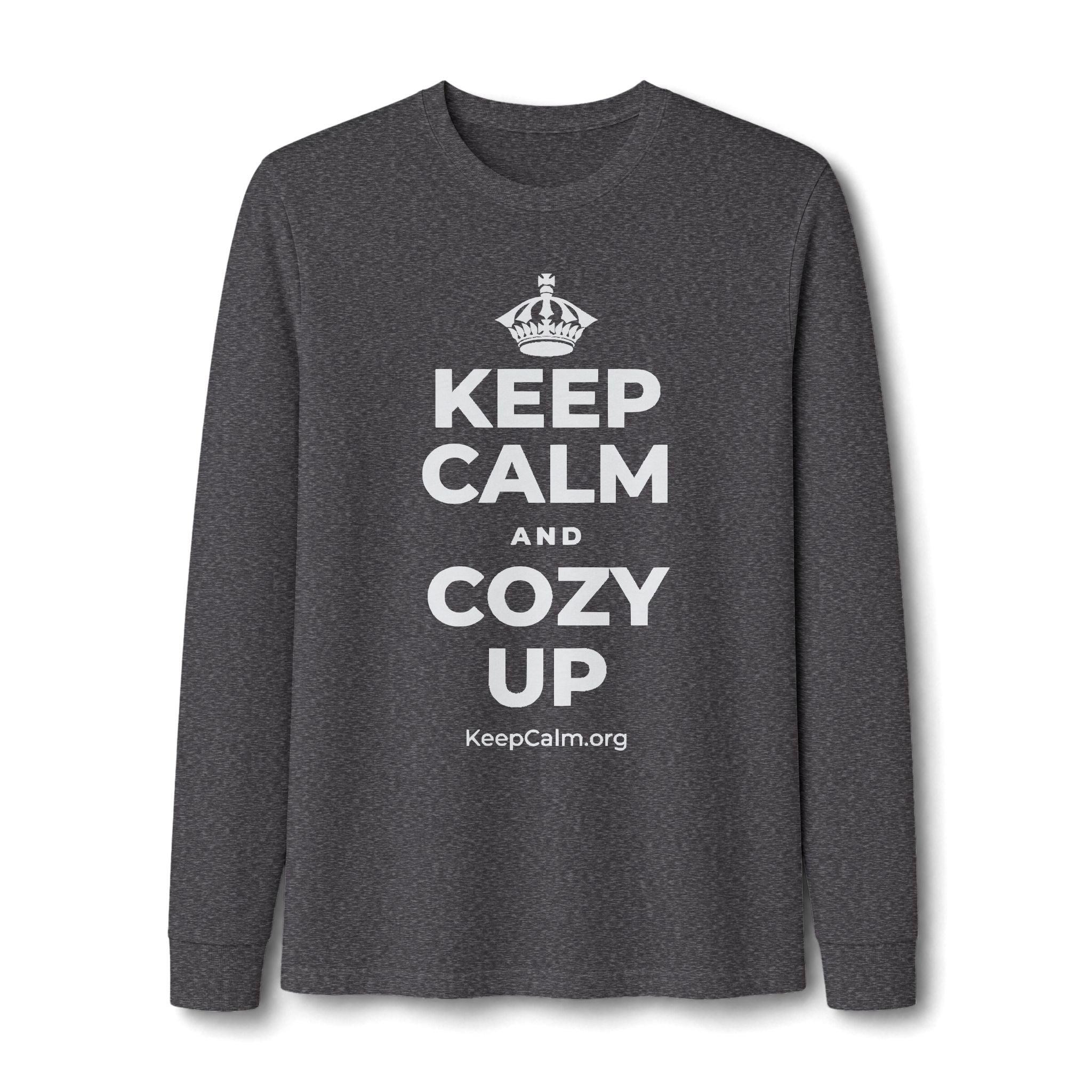 KEEP CALM AND COZY UP Long Sleeve Tee