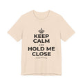 KEEP CALM AND HOLD ME CLOSE T-Shirt (Soft Cream–Heather Mauve)