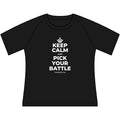 KEEP CALM AND PICK YOUR BATTLE Women's Raglan Tee