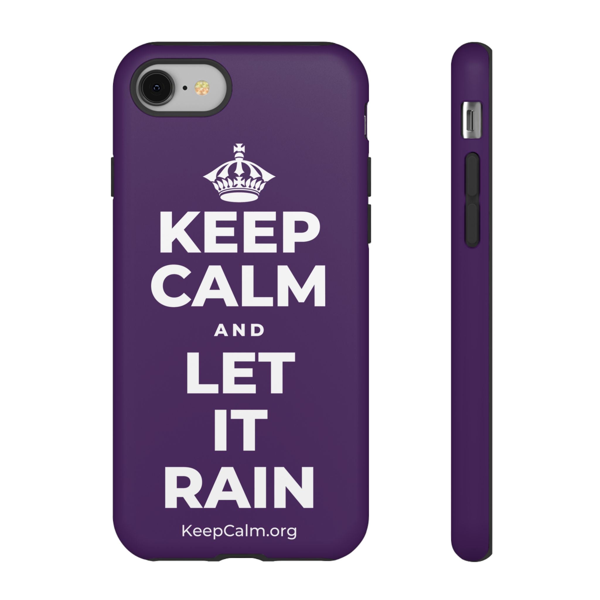 KEEP CALM AND LET IT RAIN Phone Case