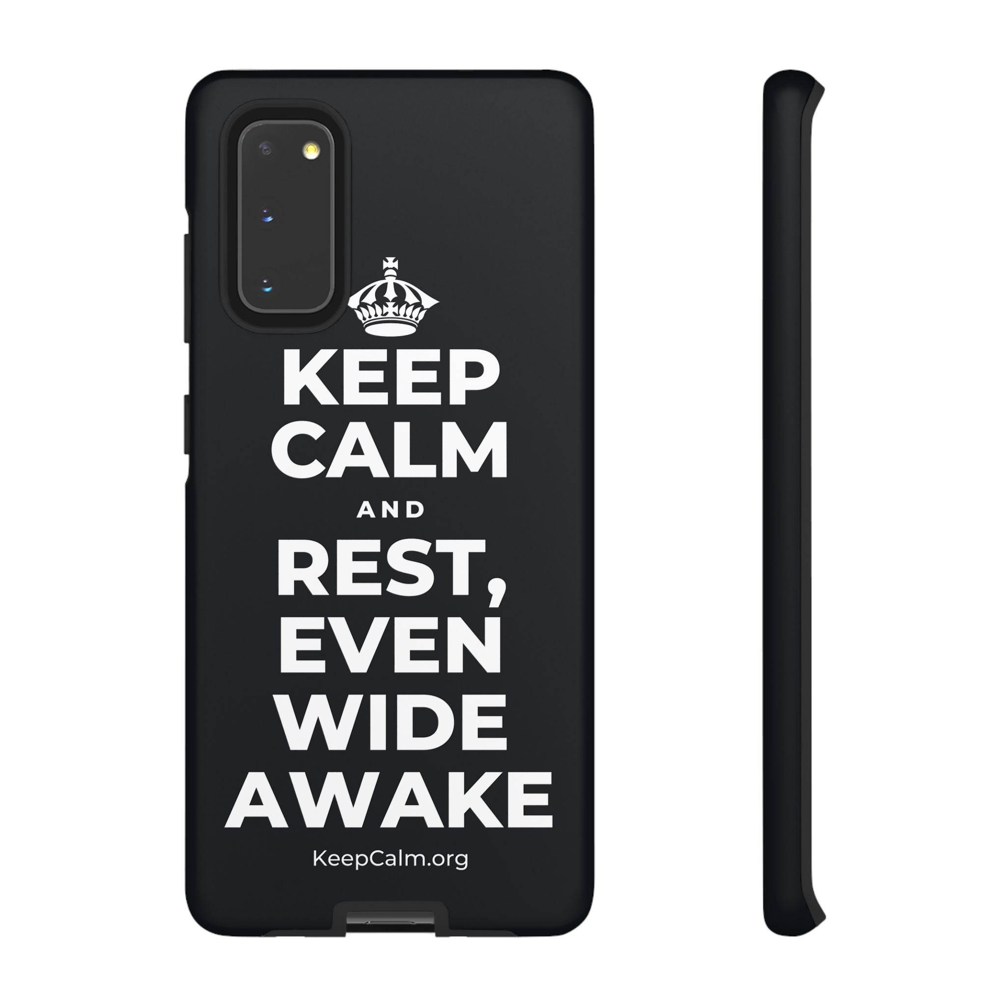 KEEP CALM AND REST, EVEN WIDE AWAKE Phone Case (Dark)