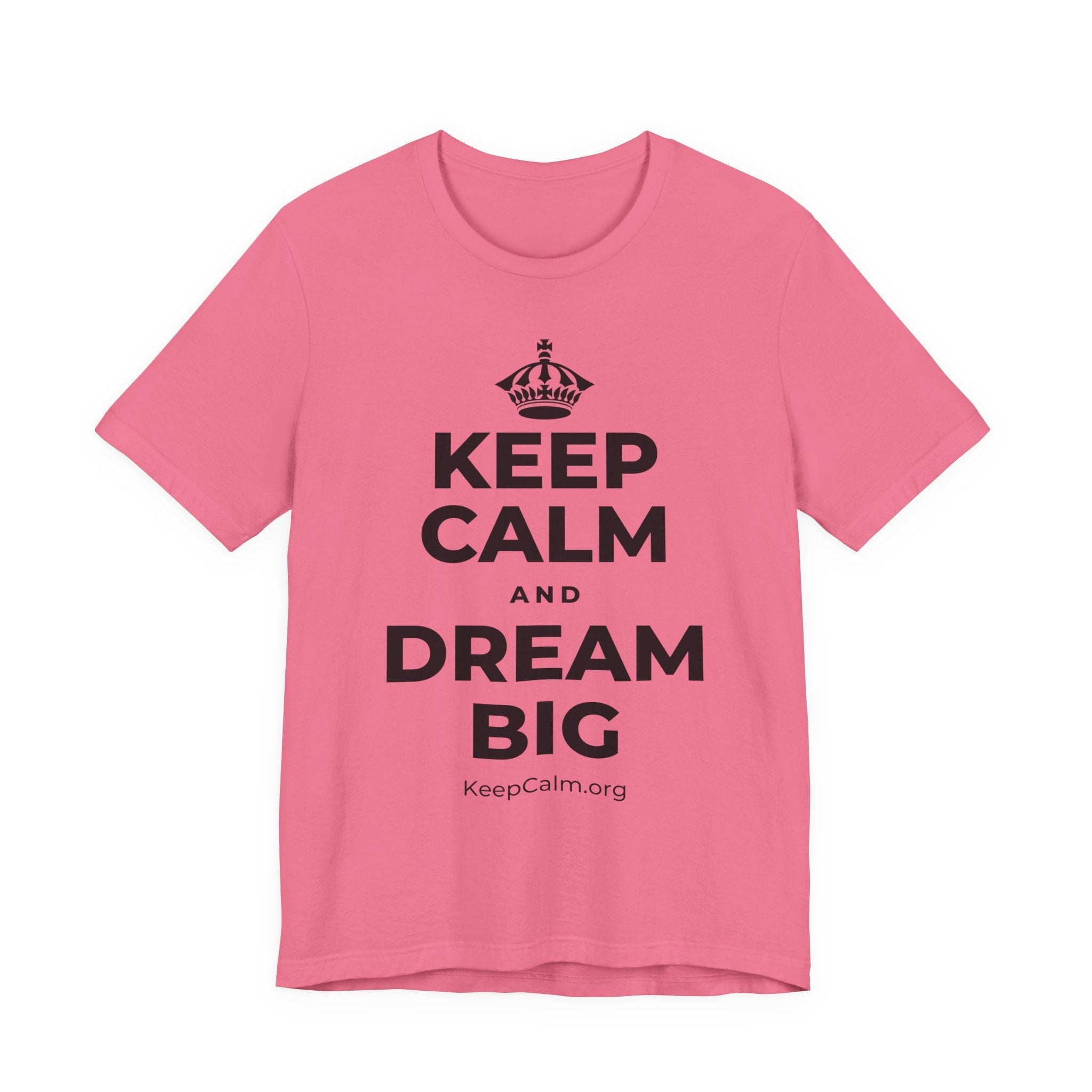 KEEP CALM AND DREAM BIG T-Shirt (Military Green–Autumn)