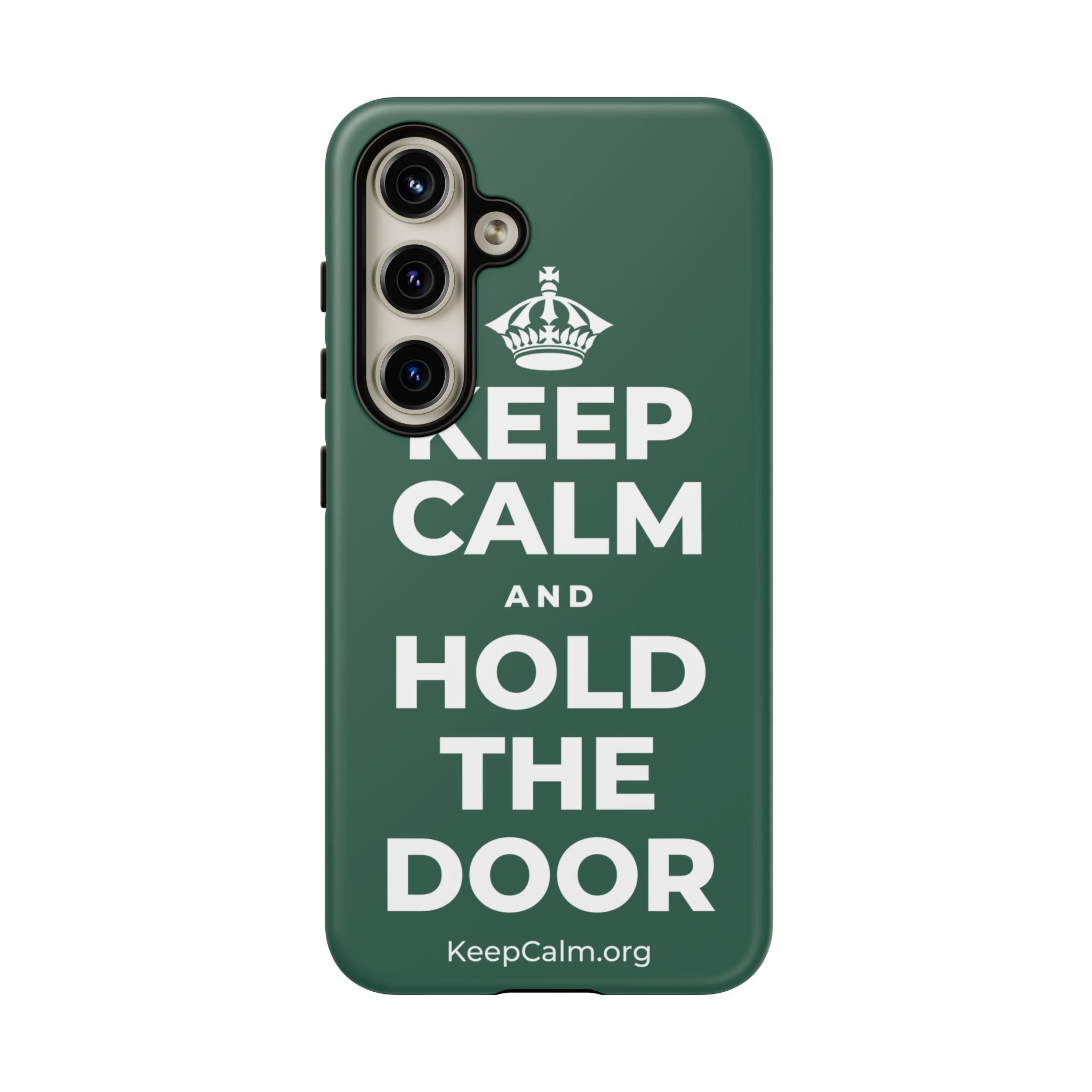 KEEP CALM AND HOLD THE DOOR Phone Case