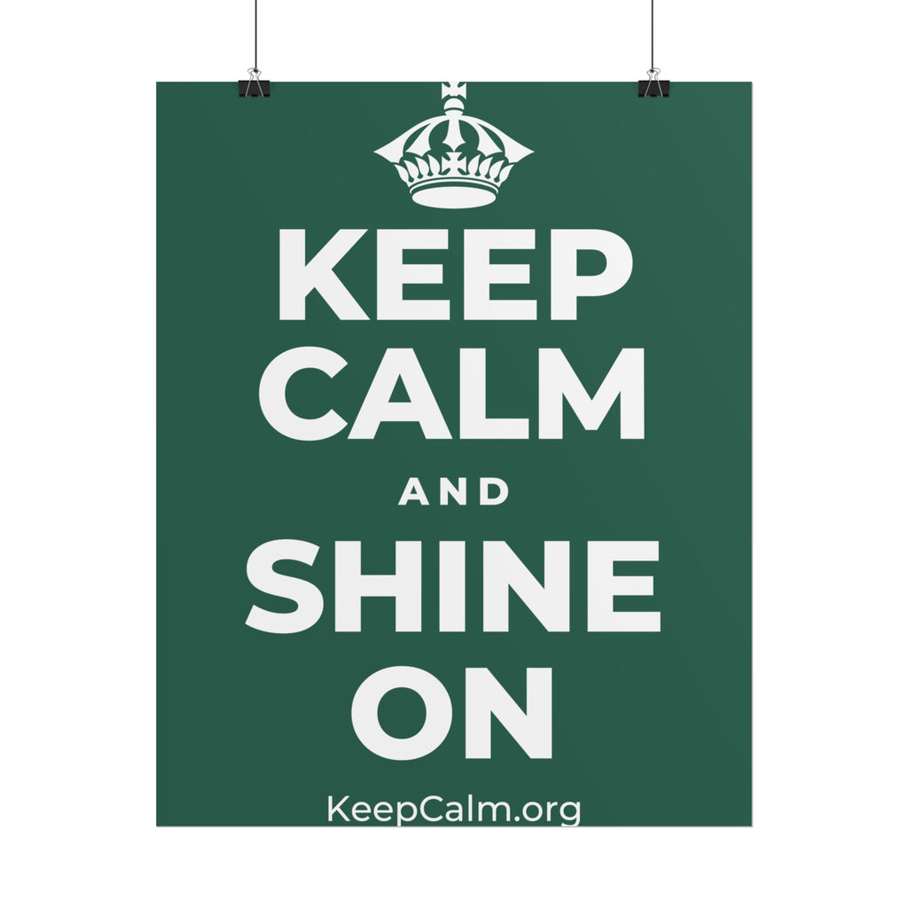 KEEP CALM AND SHINE ON Poster