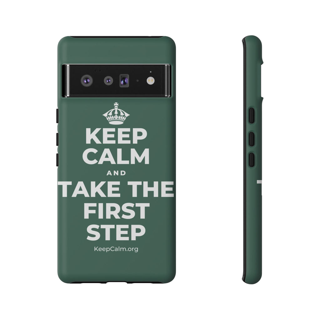 KEEP CALM AND TAKE THE FIRST STEP Phone Case