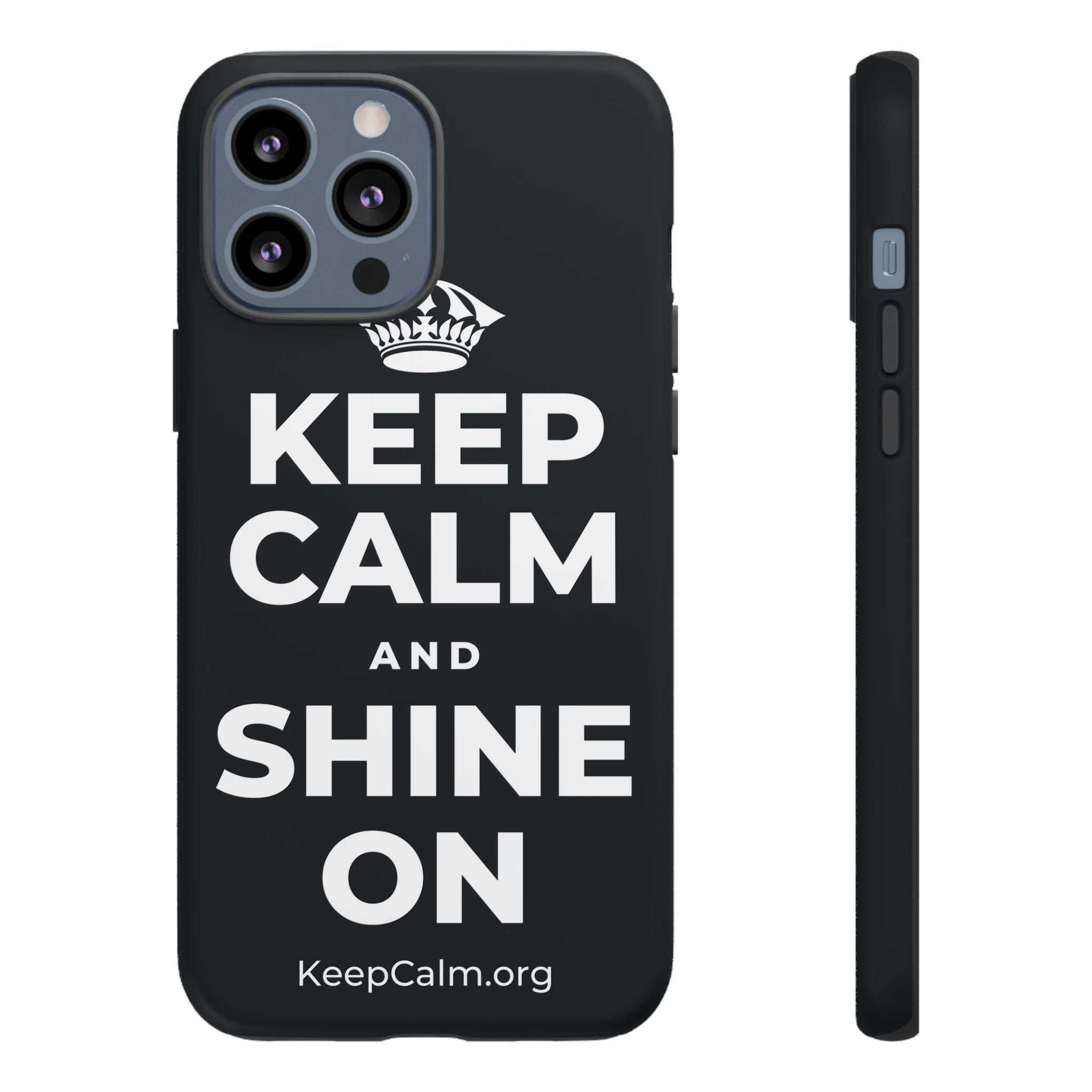 KEEP CALM AND SHINE ON Phone Case (Dark)