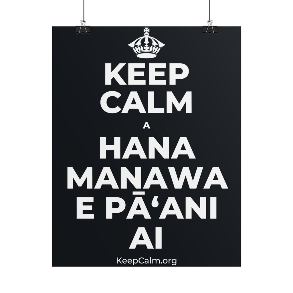 KEEP CALM A HANA MANAWA E PĀʻANI AI Poster (Dark)