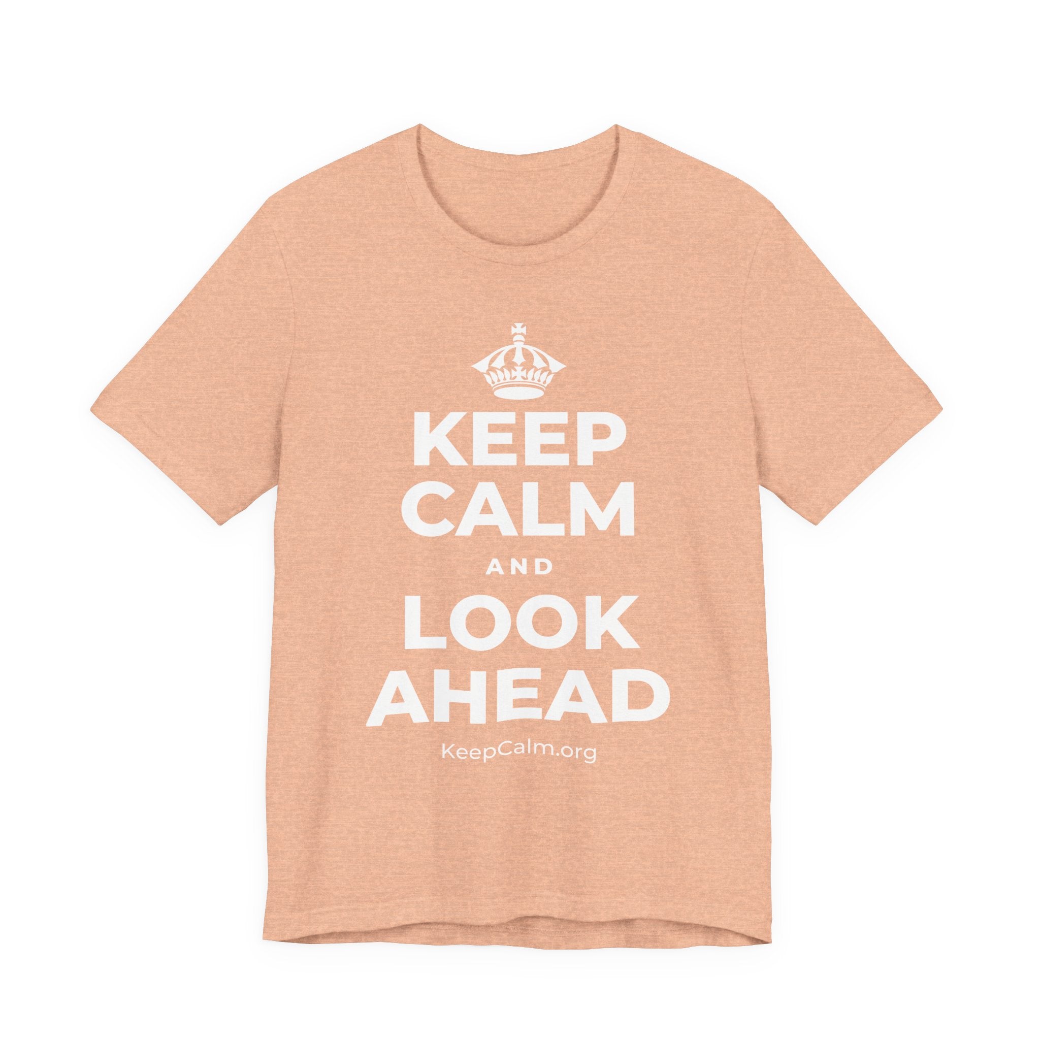 KEEP CALM AND LOOK AHEAD T-Shirt (Soft Cream–Heather Mauve)