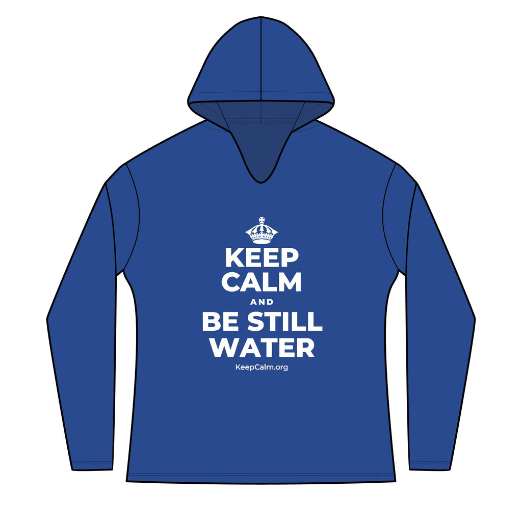 KEEP CALM AND BE STILL WATER Women's Long Sleeve Hoodie