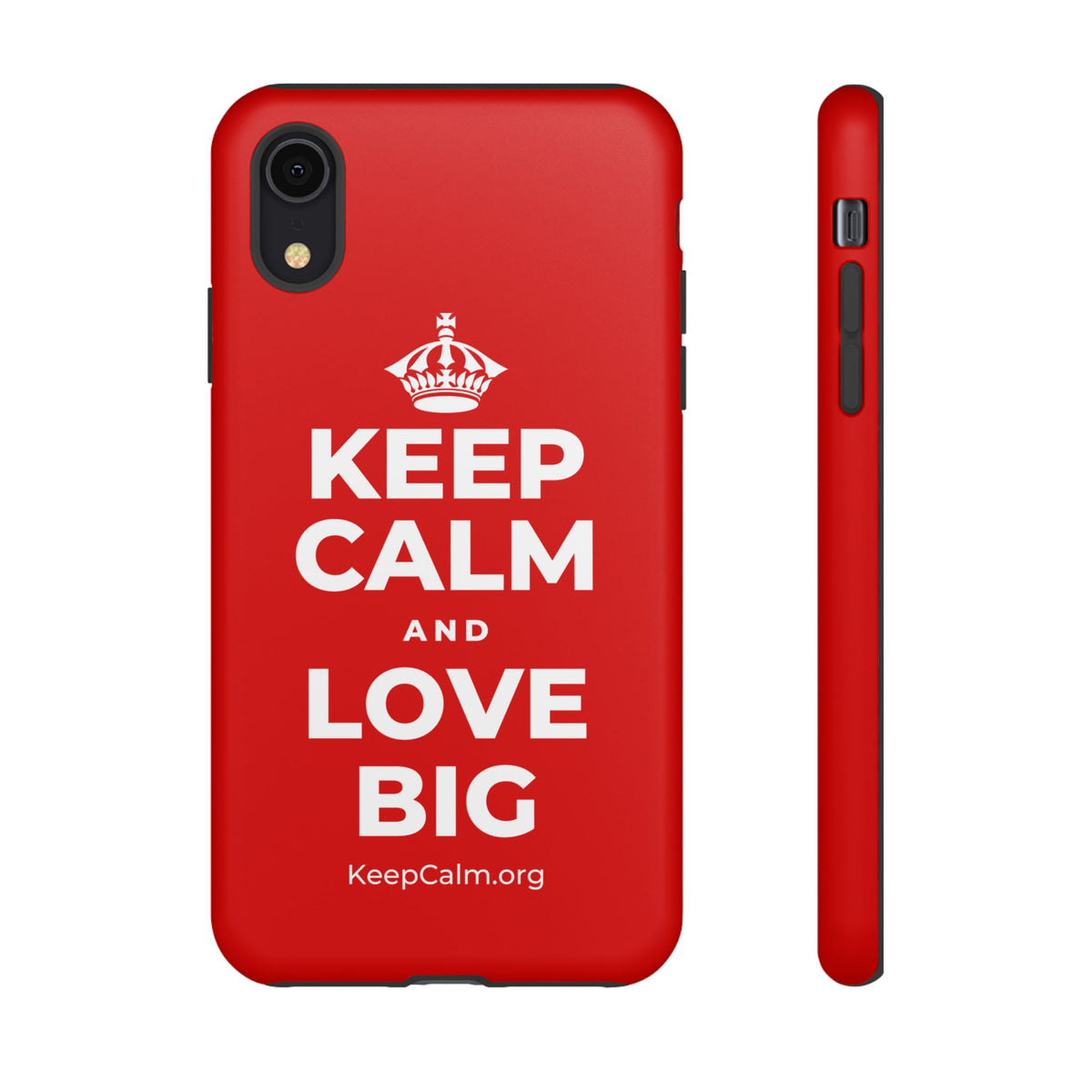 KEEP CALM AND LOVE BIG Phone Case