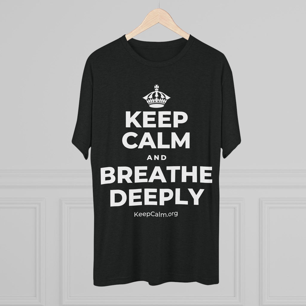 KEEP CALM AND BREATHE DEEPLY Tri-Blend Tee