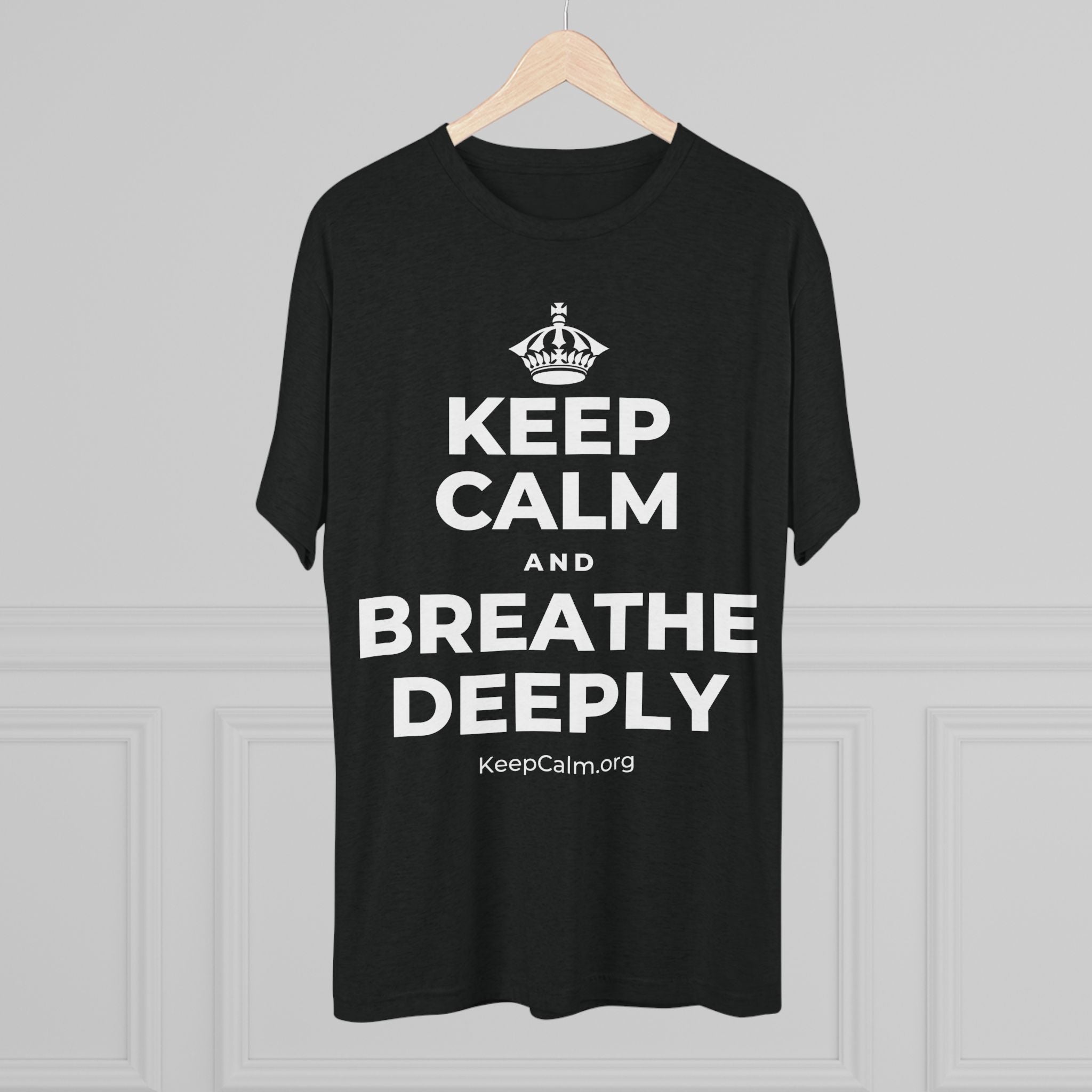 KEEP CALM AND BREATHE DEEPLY Tri-Blend Tee