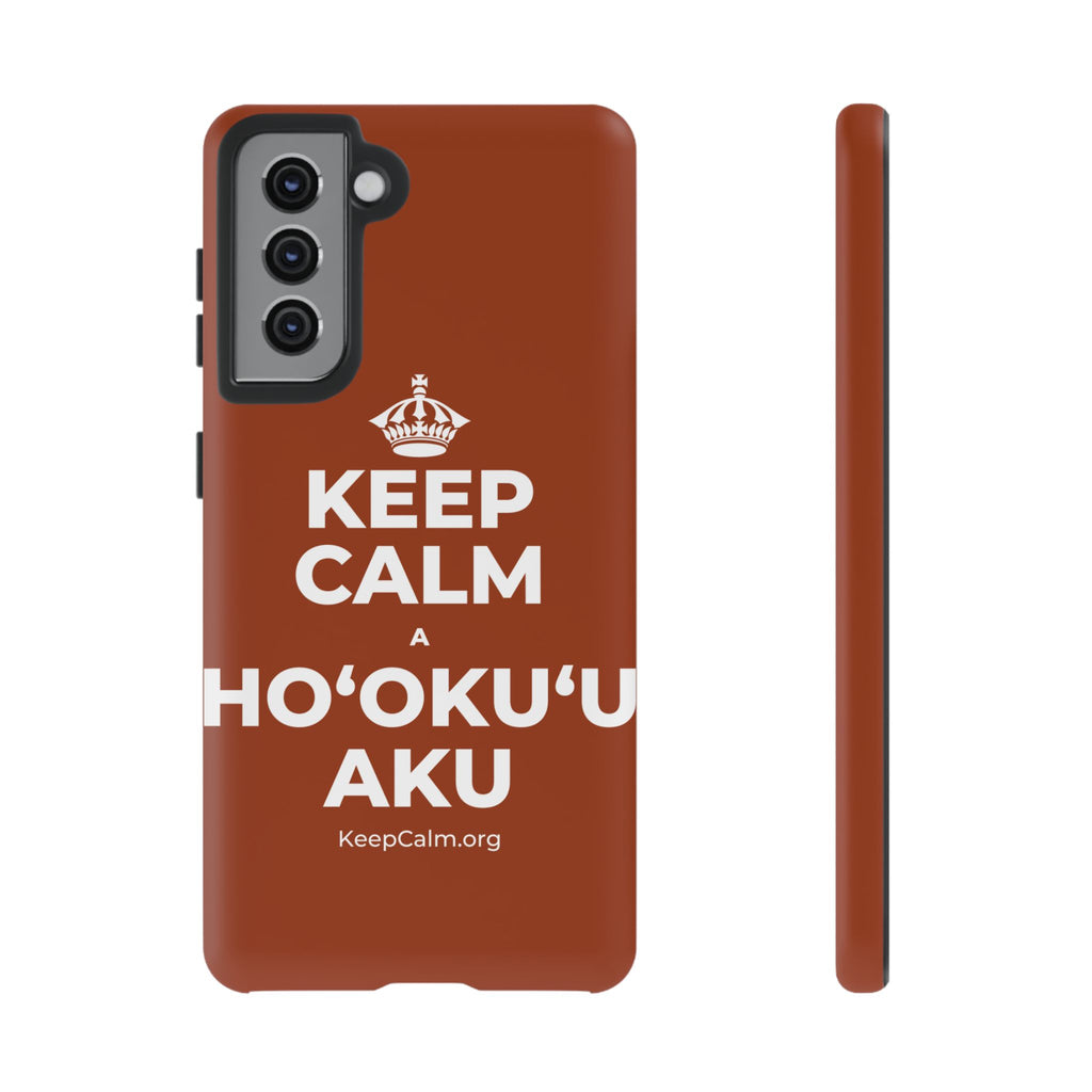 KEEP CALM A HOʻOKUʻU AKU Phone Case