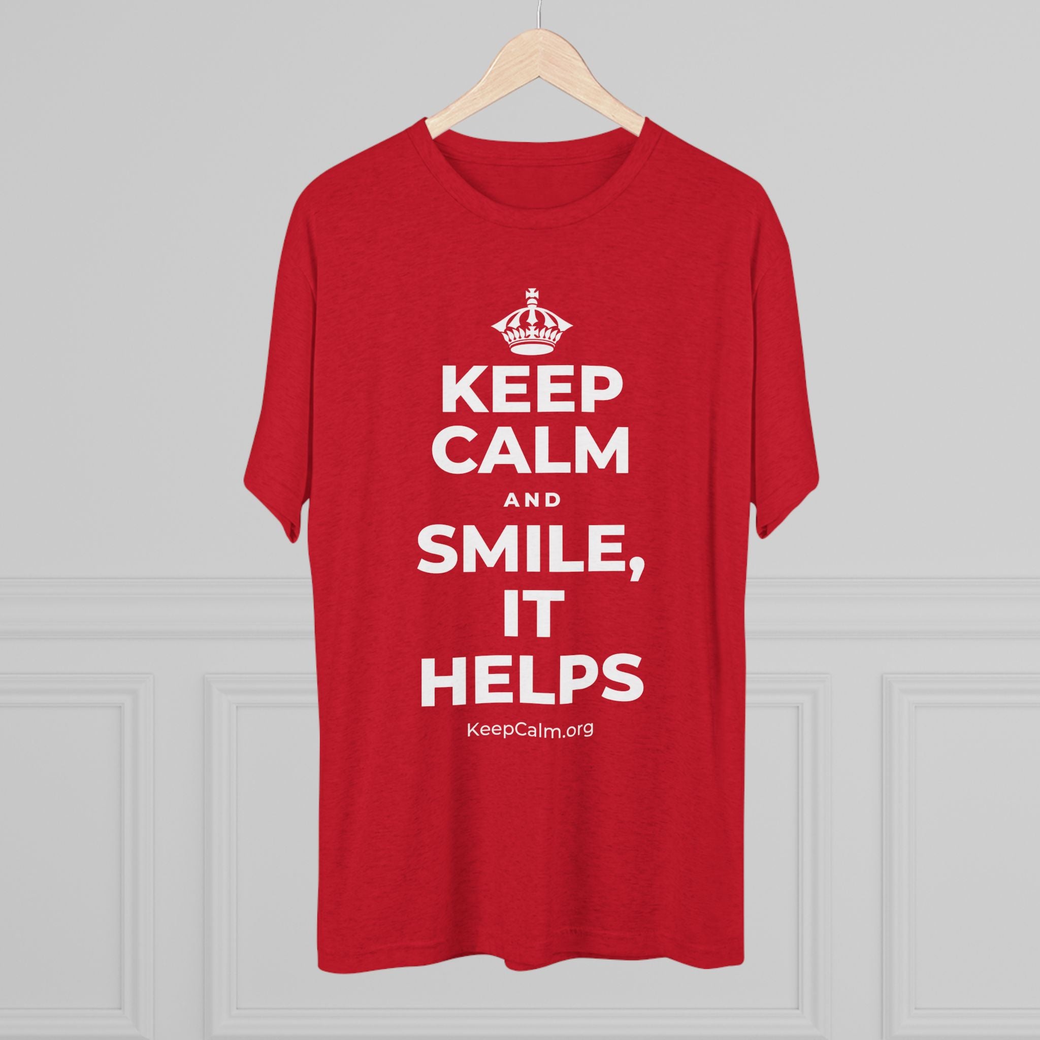 KEEP CALM AND SMILE, IT HELPS Tri-Blend Tee