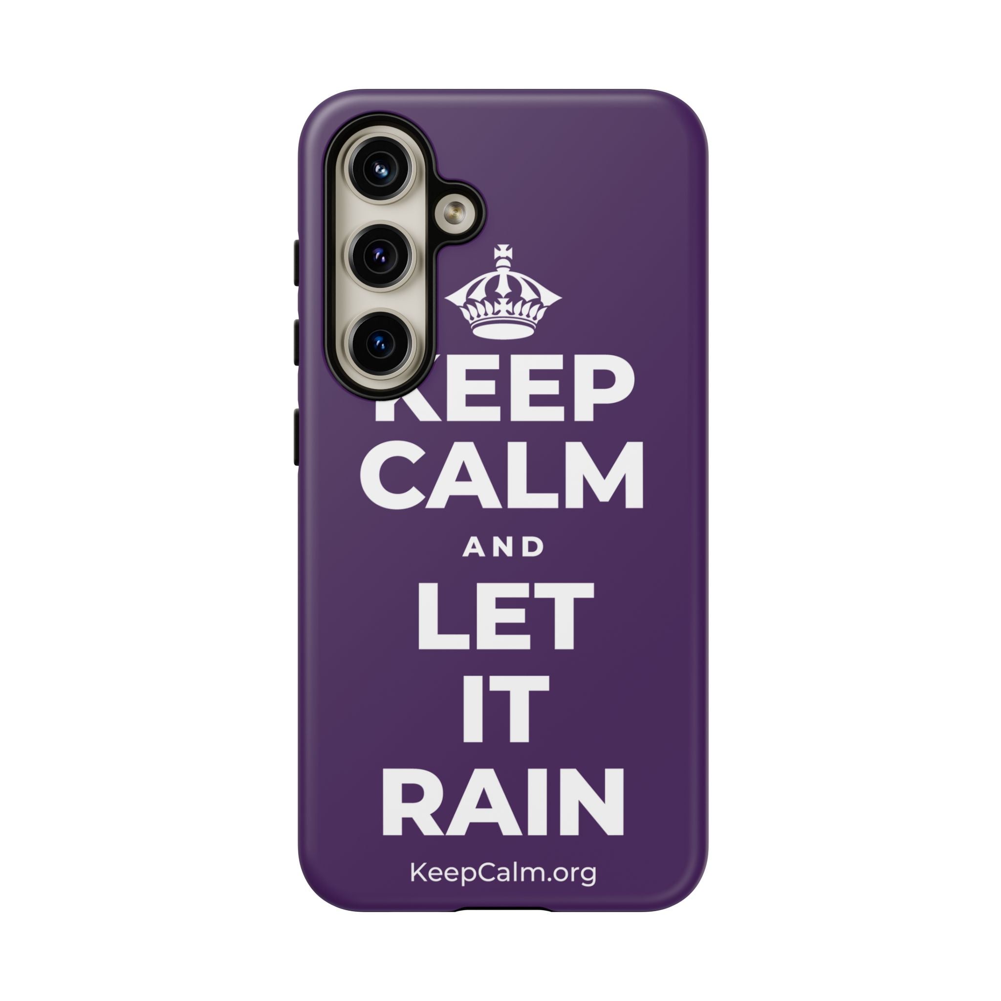 KEEP CALM AND LET IT RAIN Phone Case