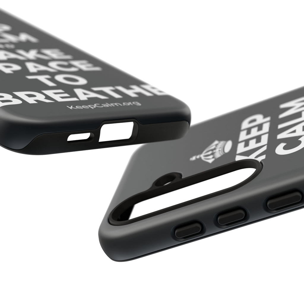 KEEP CALM AND MAKE SPACE TO BREATHE Phone Case (Dark)