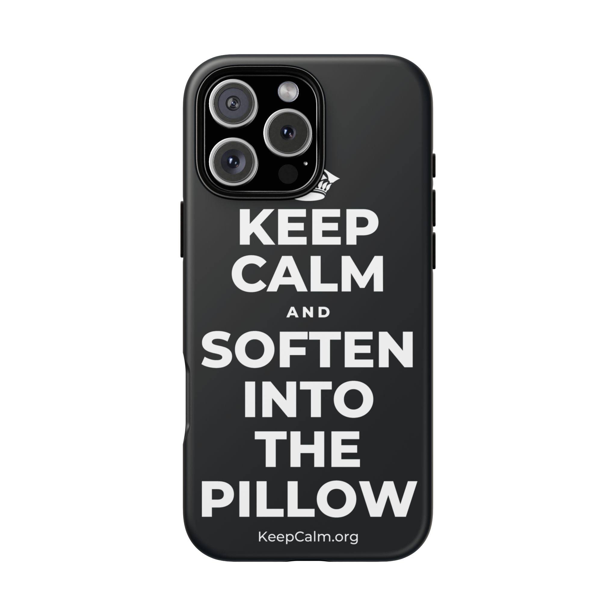 KEEP CALM AND SOFTEN INTO THE PILLOW Phone Case (Dark)