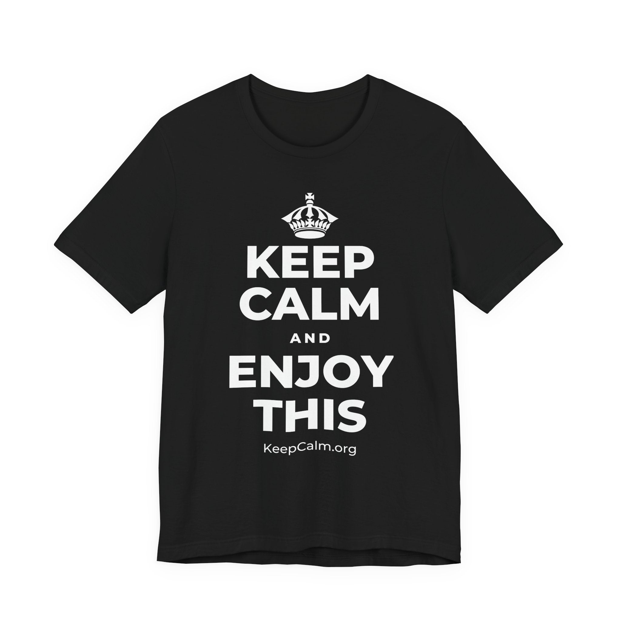 KEEP CALM AND ENJOY THIS T-Shirt (White–Asphalt)