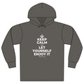 KEEP CALM AND LET YOURSELF ENJOY IT Organic Hoodie Tee