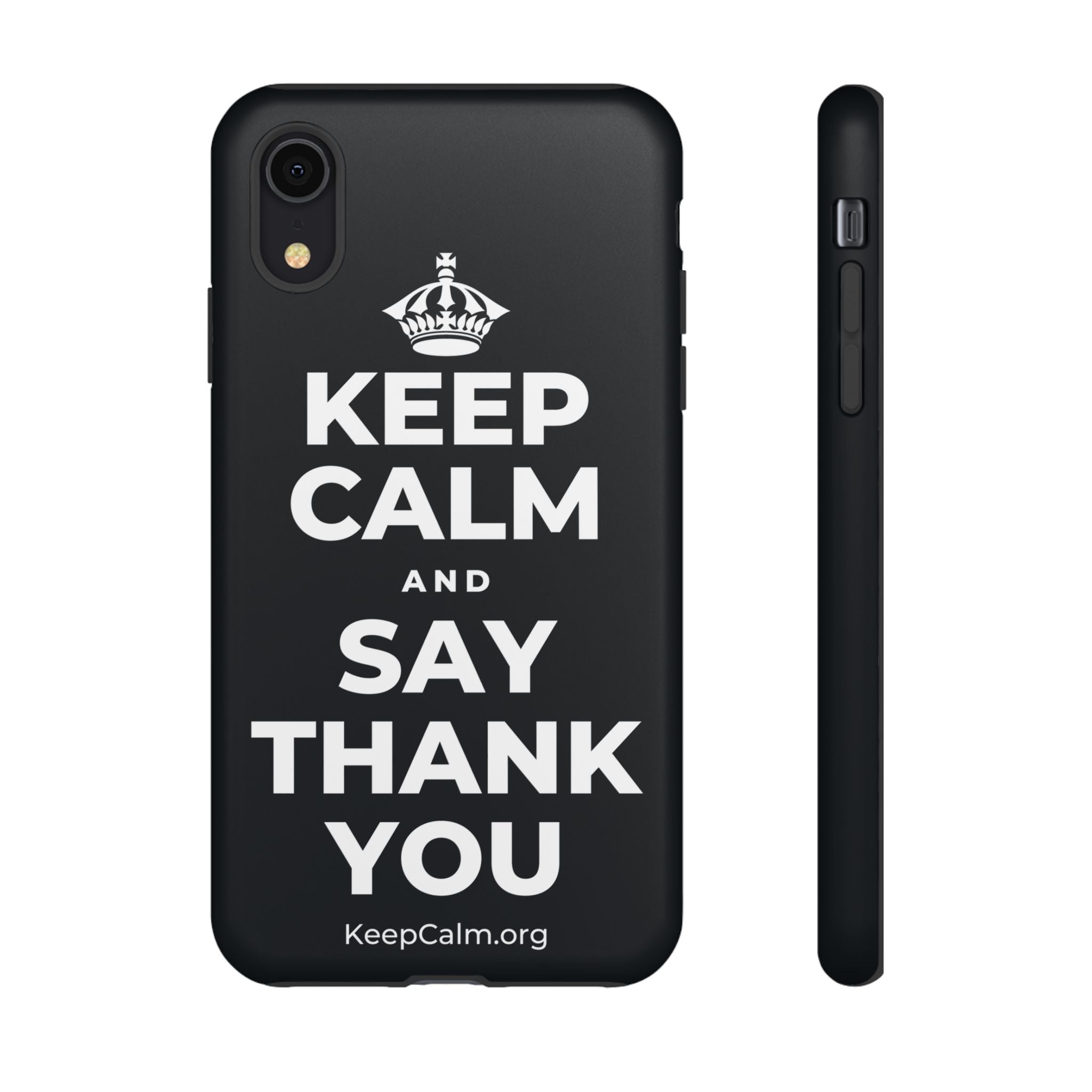 KEEP CALM AND SAY THANK YOU Phone Case (Dark)