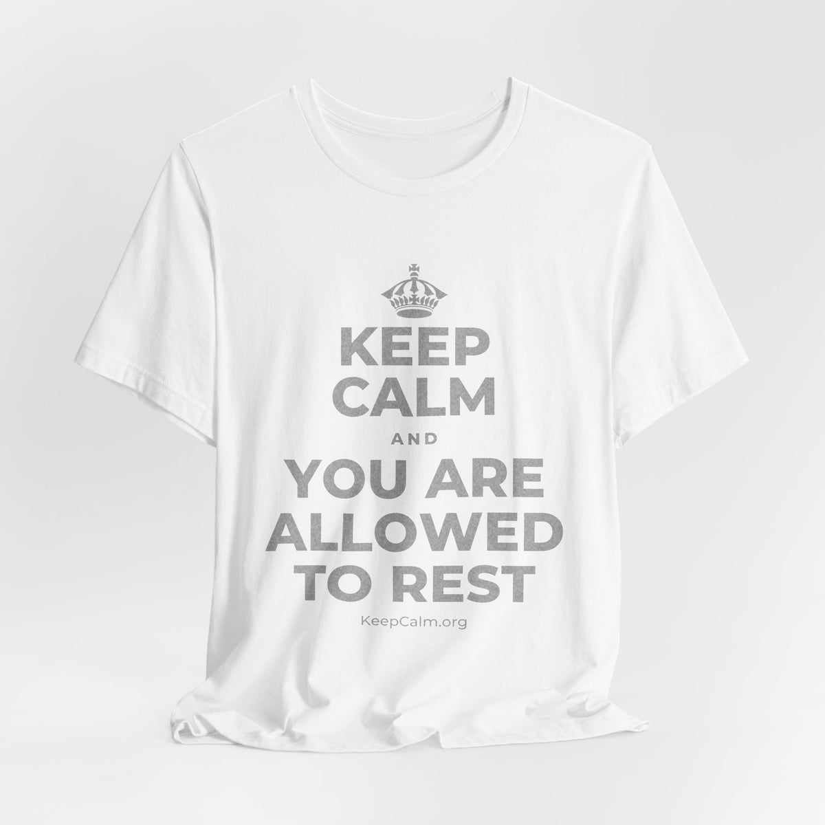 KEEP CALM AND YOU ARE ALLOWED TO REST T-Shirt (White–Asphalt)