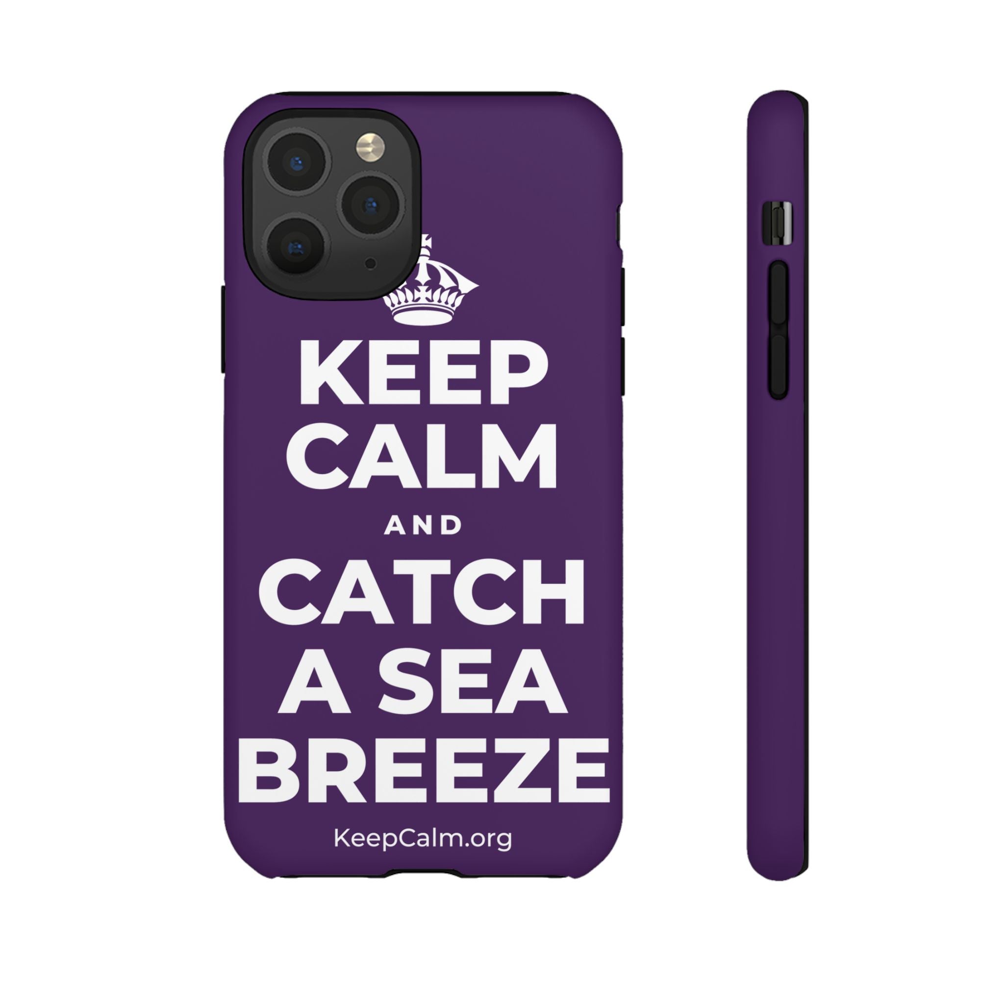 KEEP CALM AND CATCH A SEA BREEZE Phone Case