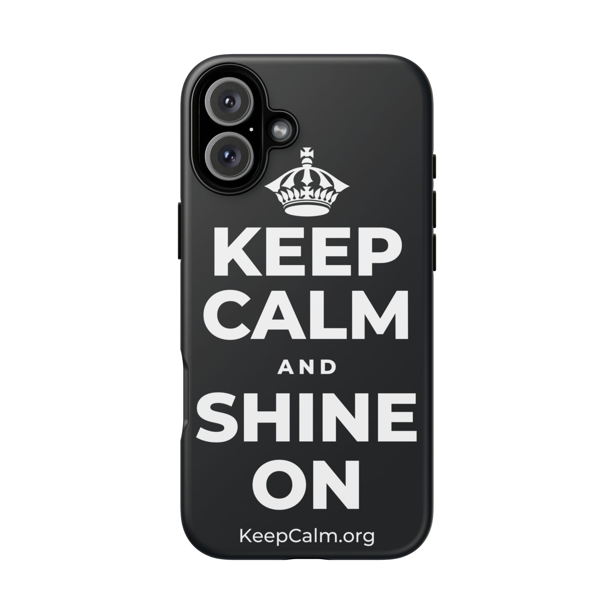 KEEP CALM AND SHINE ON Phone Case (Dark)