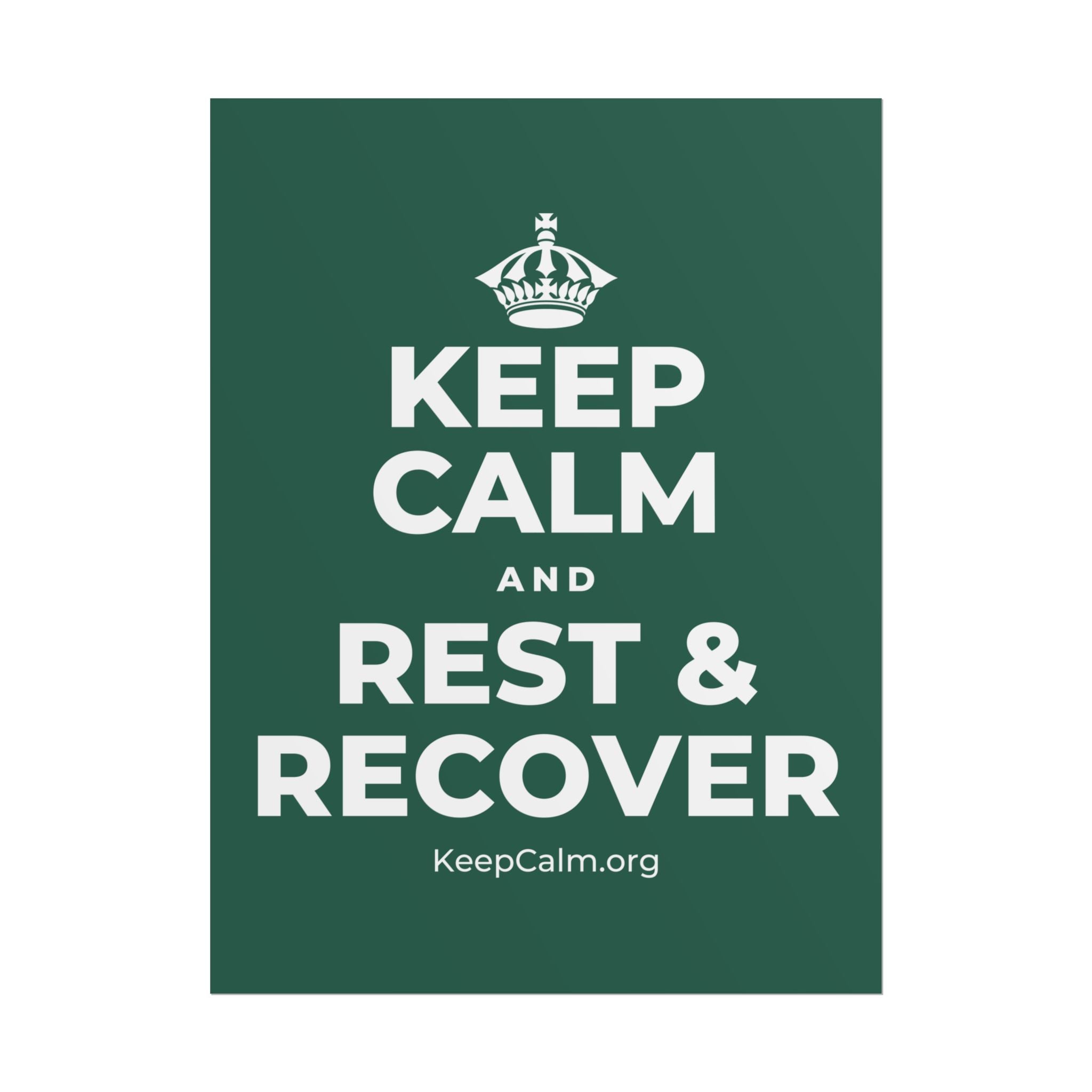 KEEP CALM AND REST & RECOVER Poster
