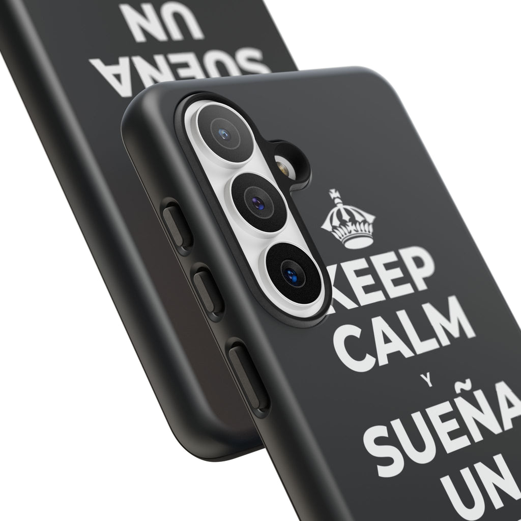 KEEP CALM Y SUEÑA UN POCO MÁS GRANDE Phone Case (Dark)