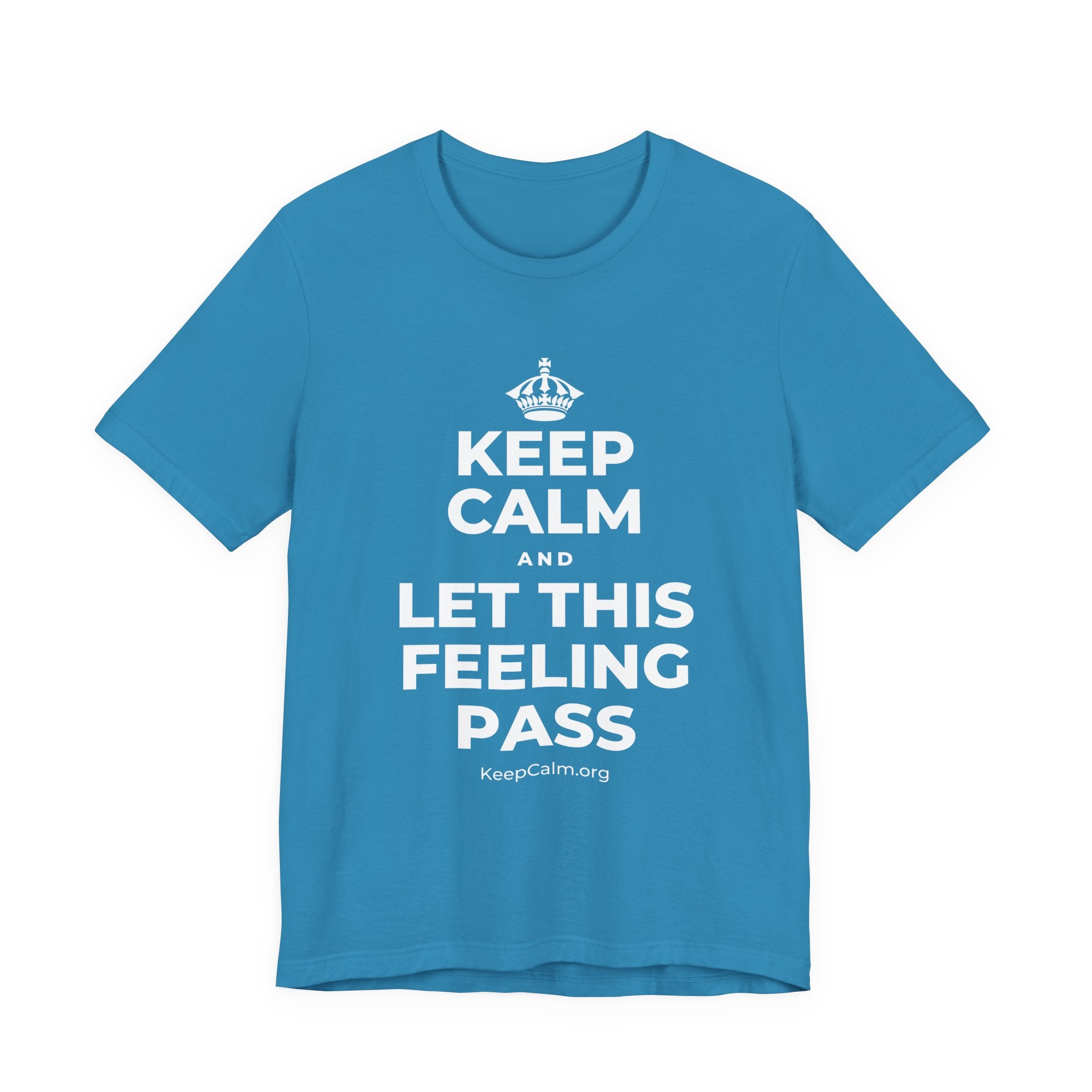 KEEP CALM AND LET THIS FEELING PASS T-Shirt (White–Asphalt)