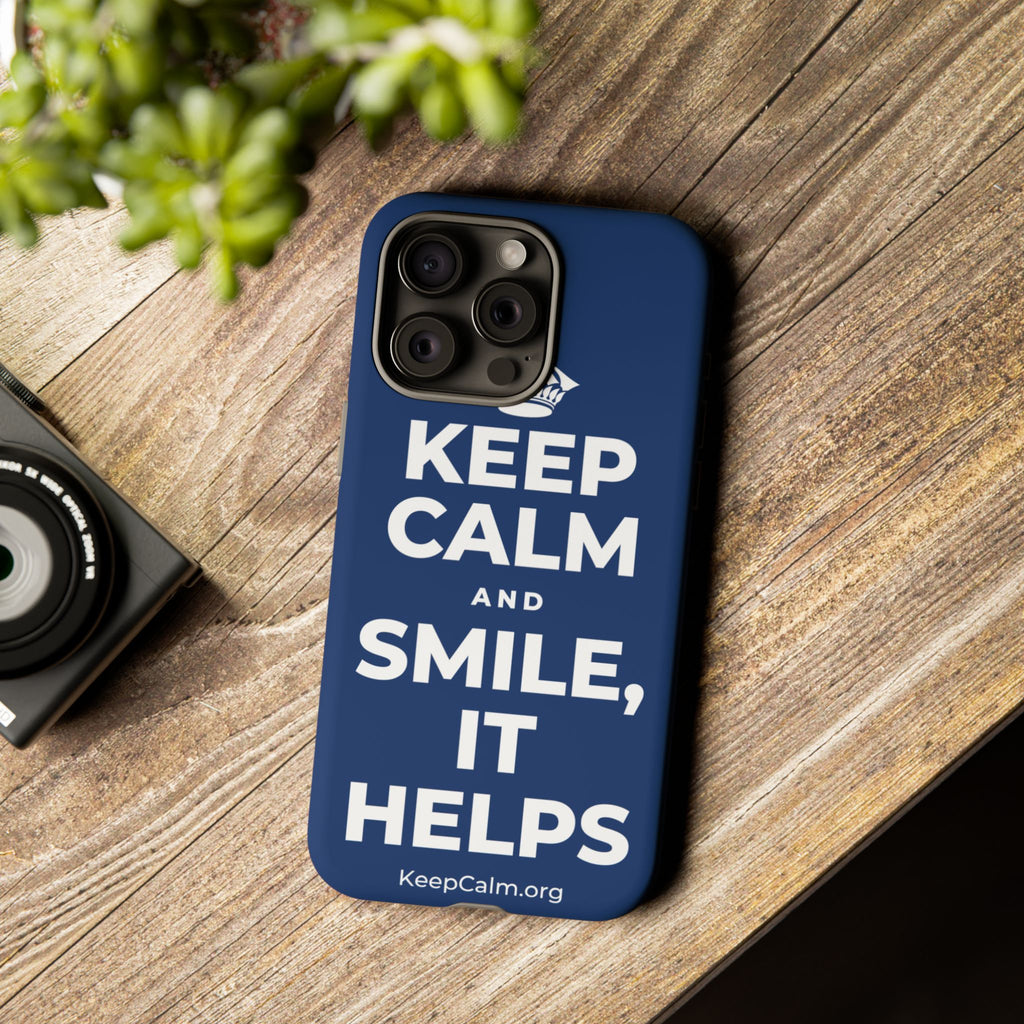 KEEP CALM AND SMILE, IT HELPS Phone Case