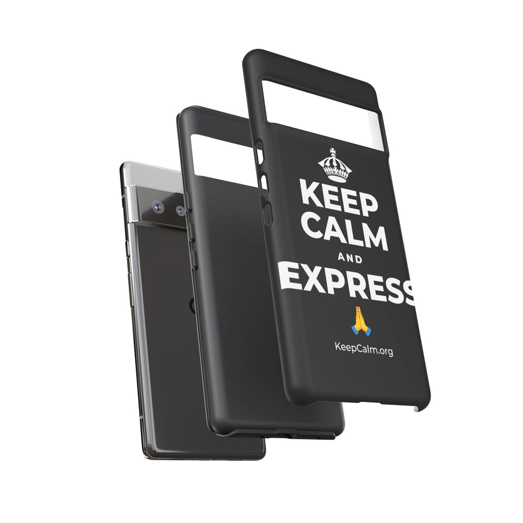 KEEP CALM AND EXPRESS 🙏 Phone Case
