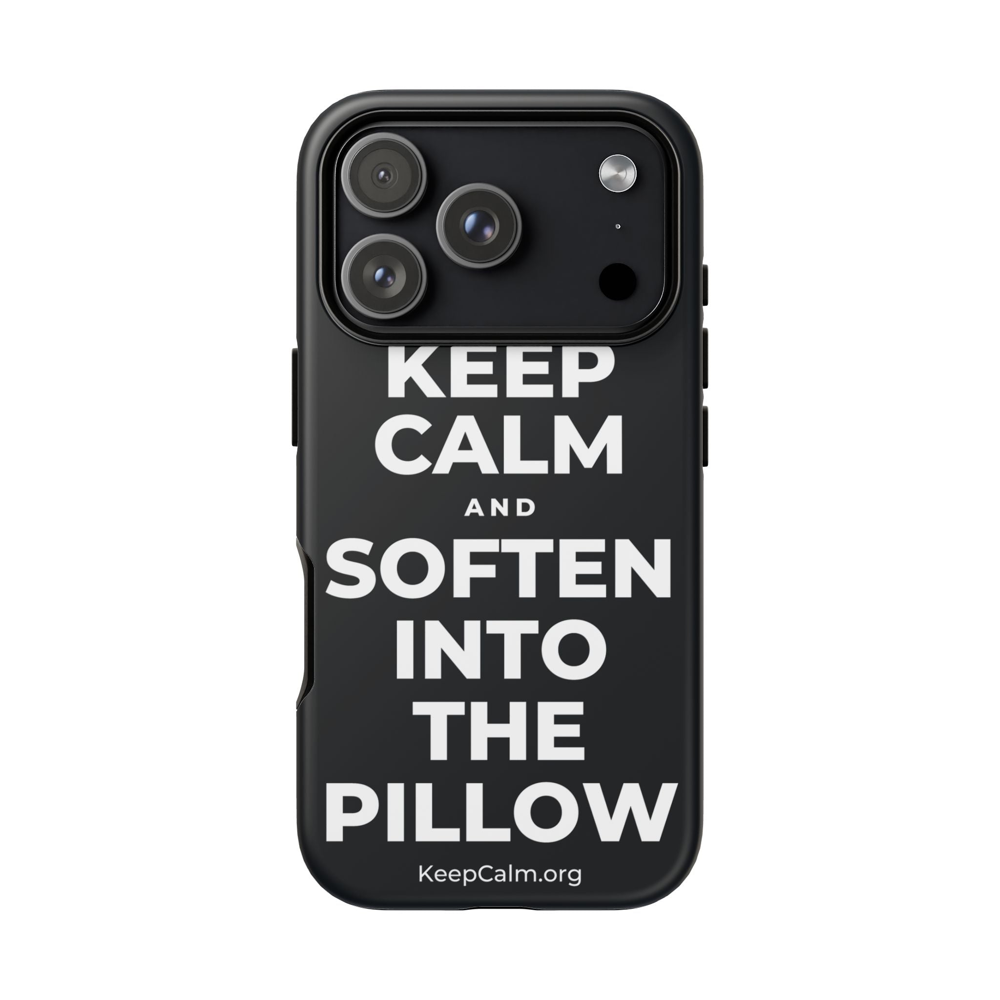 KEEP CALM AND SOFTEN INTO THE PILLOW Phone Case (Dark)