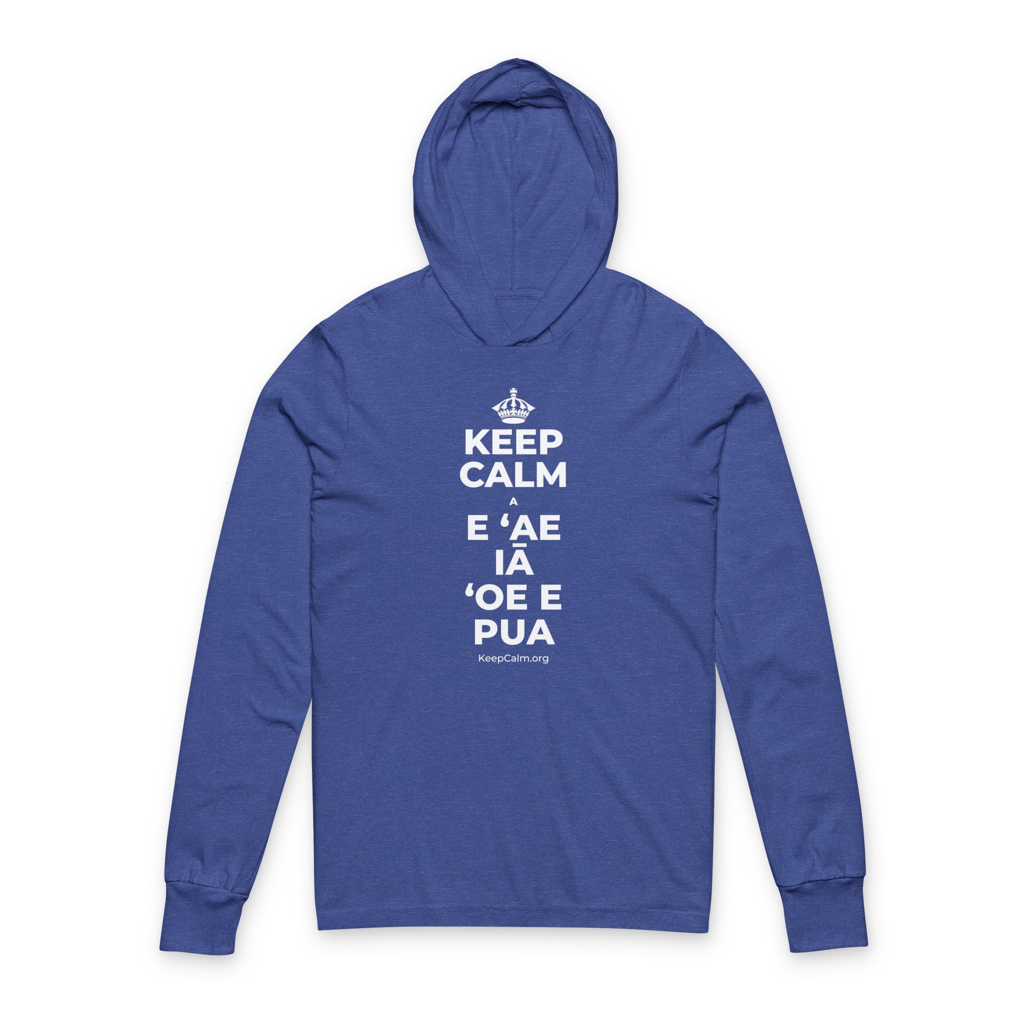 KEEP CALM A E ʻAE IĀ ʻOE E PUA Hooded Long Sleeve Tee