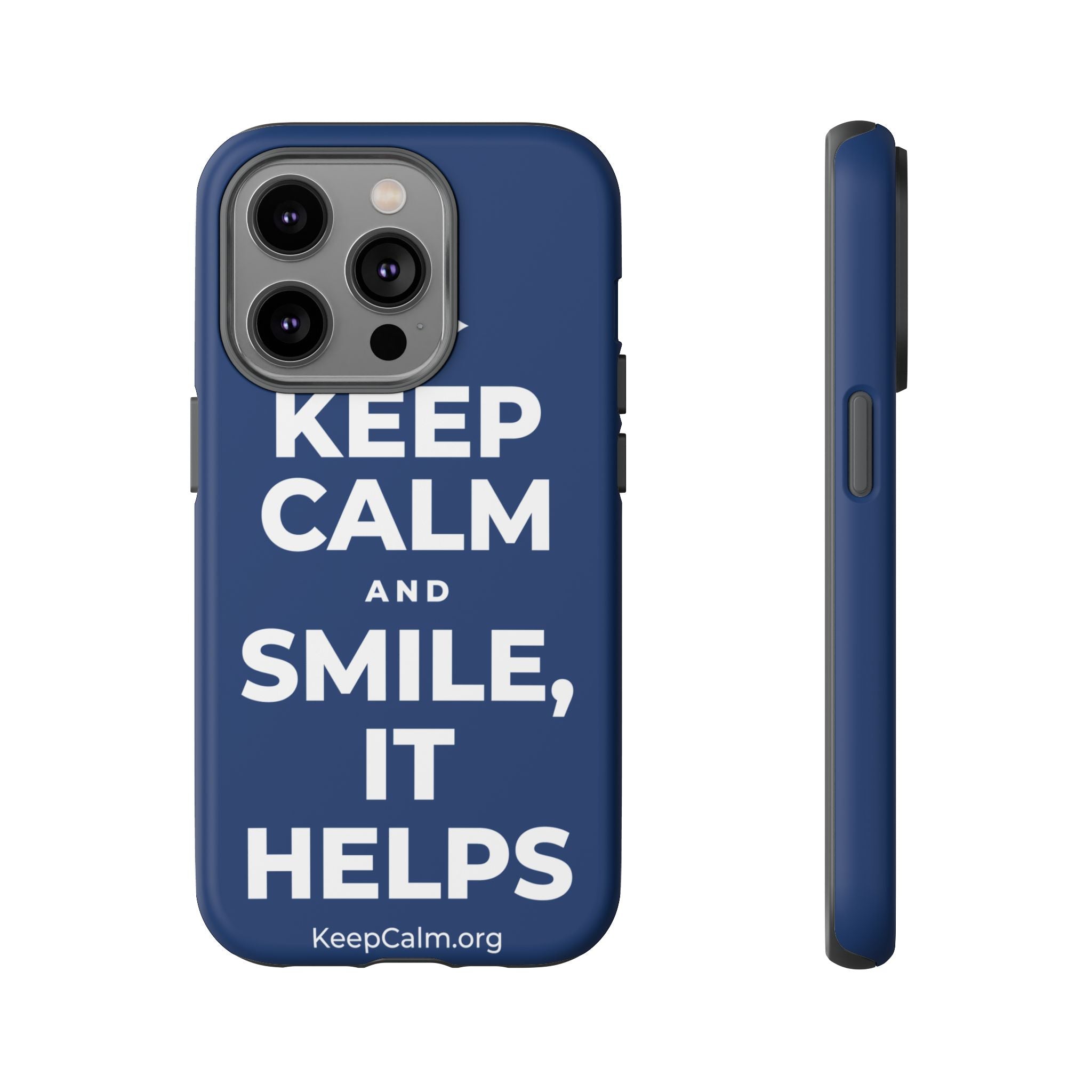 KEEP CALM AND SMILE, IT HELPS Phone Case