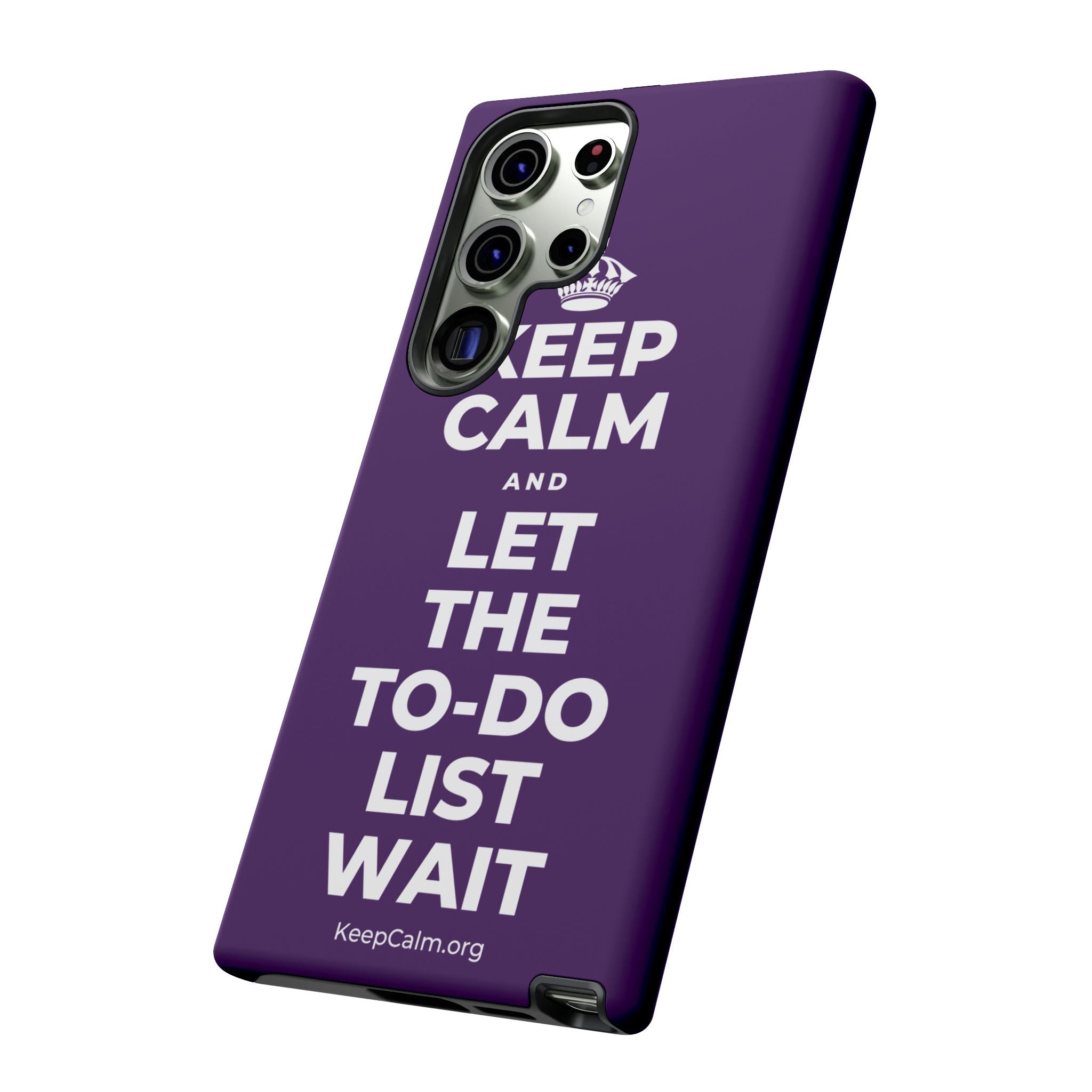 KEEP CALM AND LET THE TO-DO LIST WAIT Phone Case