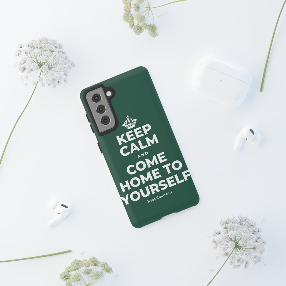 KEEP CALM AND COME HOME TO YOURSELF Phone Case