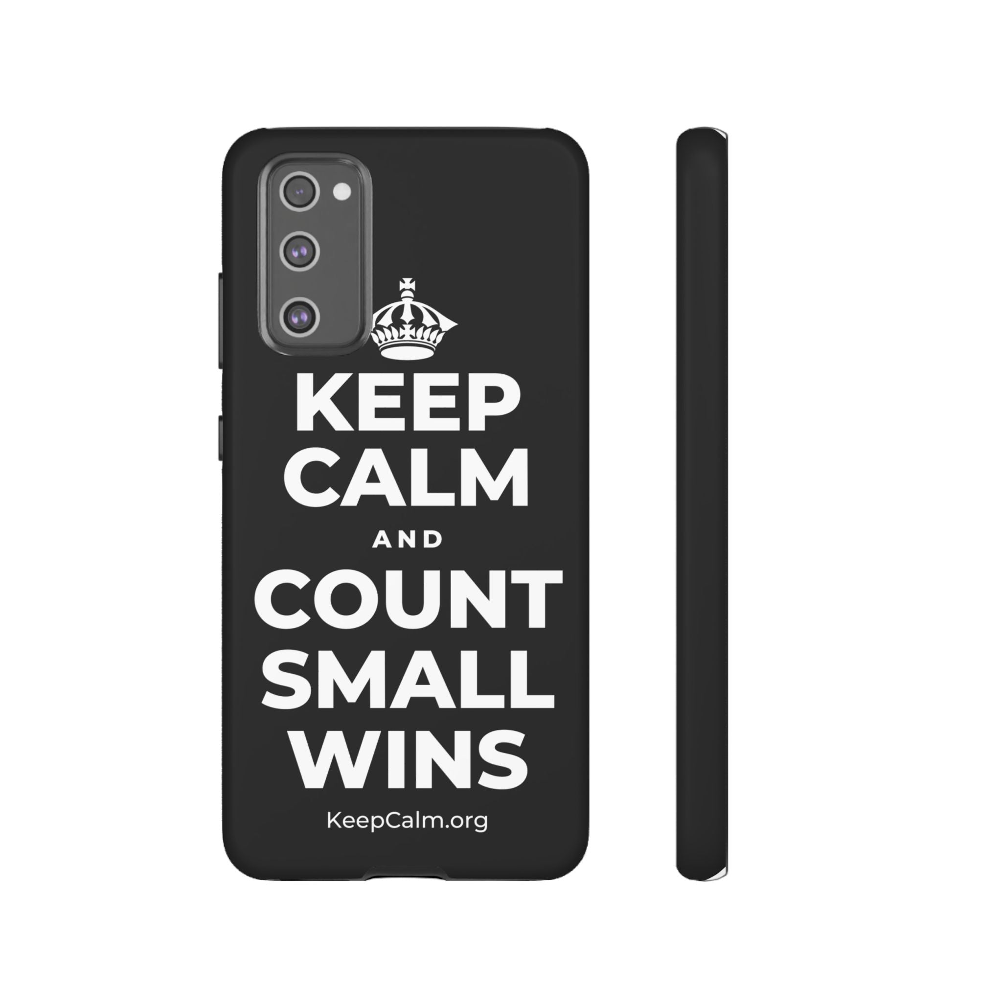 KEEP CALM AND COUNT SMALL WINS Phone Case
