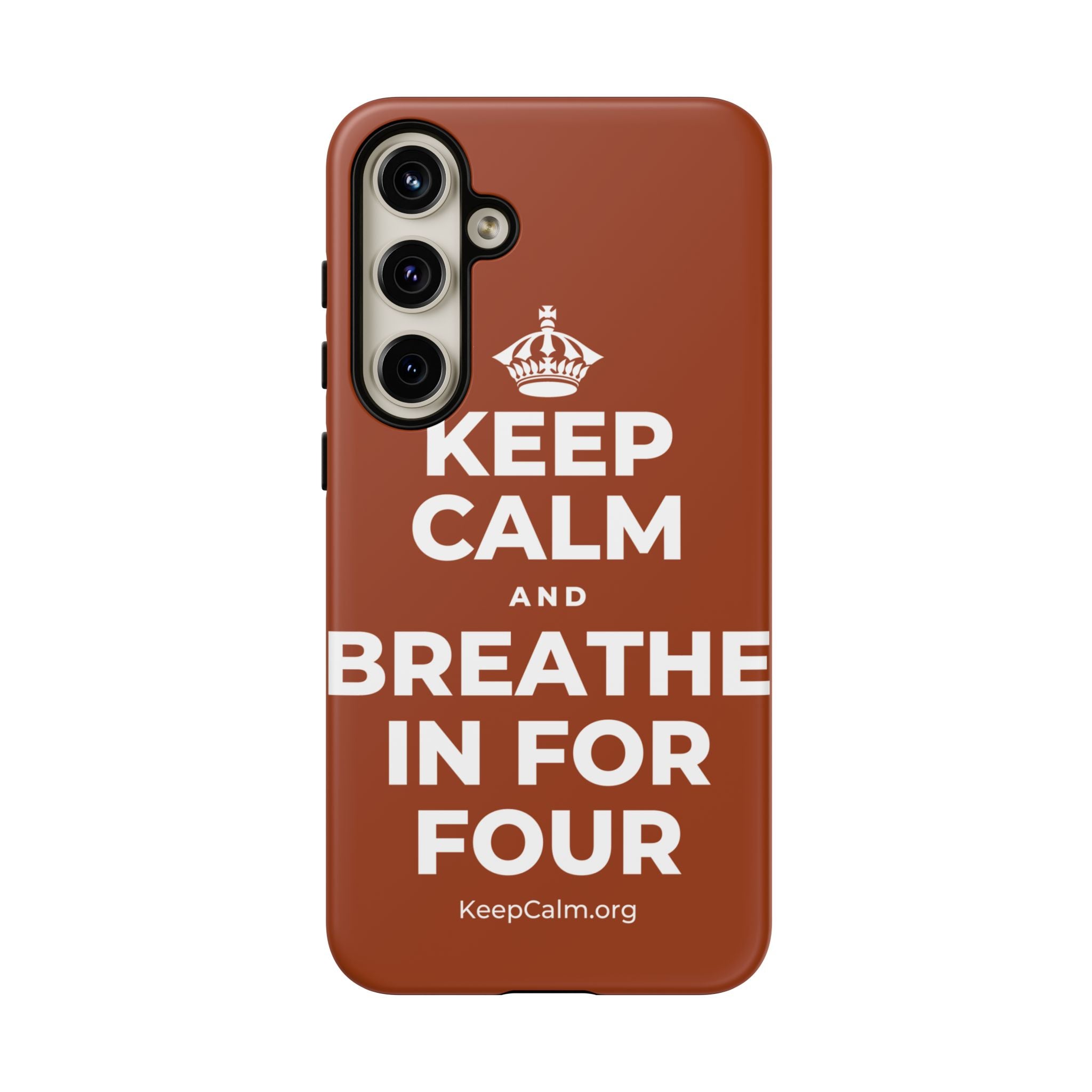 KEEP CALM AND BREATHE IN FOR FOUR Phone Case