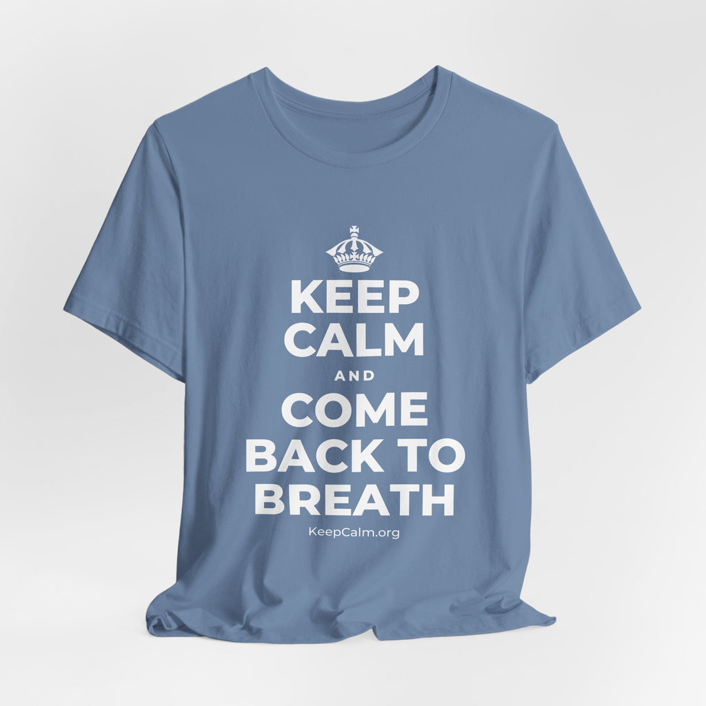 KEEP CALM AND COME BACK TO BREATH T-Shirt (Soft Cream–Heather Mauve)