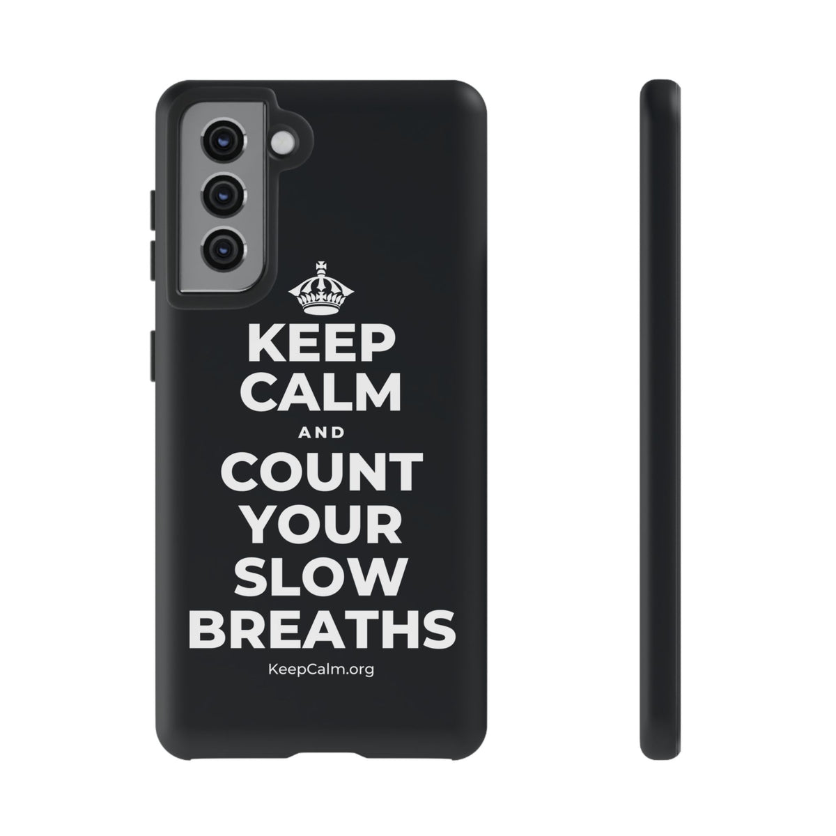 KEEP CALM AND COUNT YOUR SLOW BREATHS Phone Case (Dark)