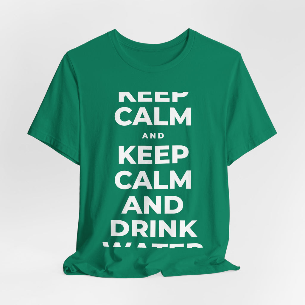 KEEP CALM AND DRINK WATER T-Shirt (White–Asphalt)