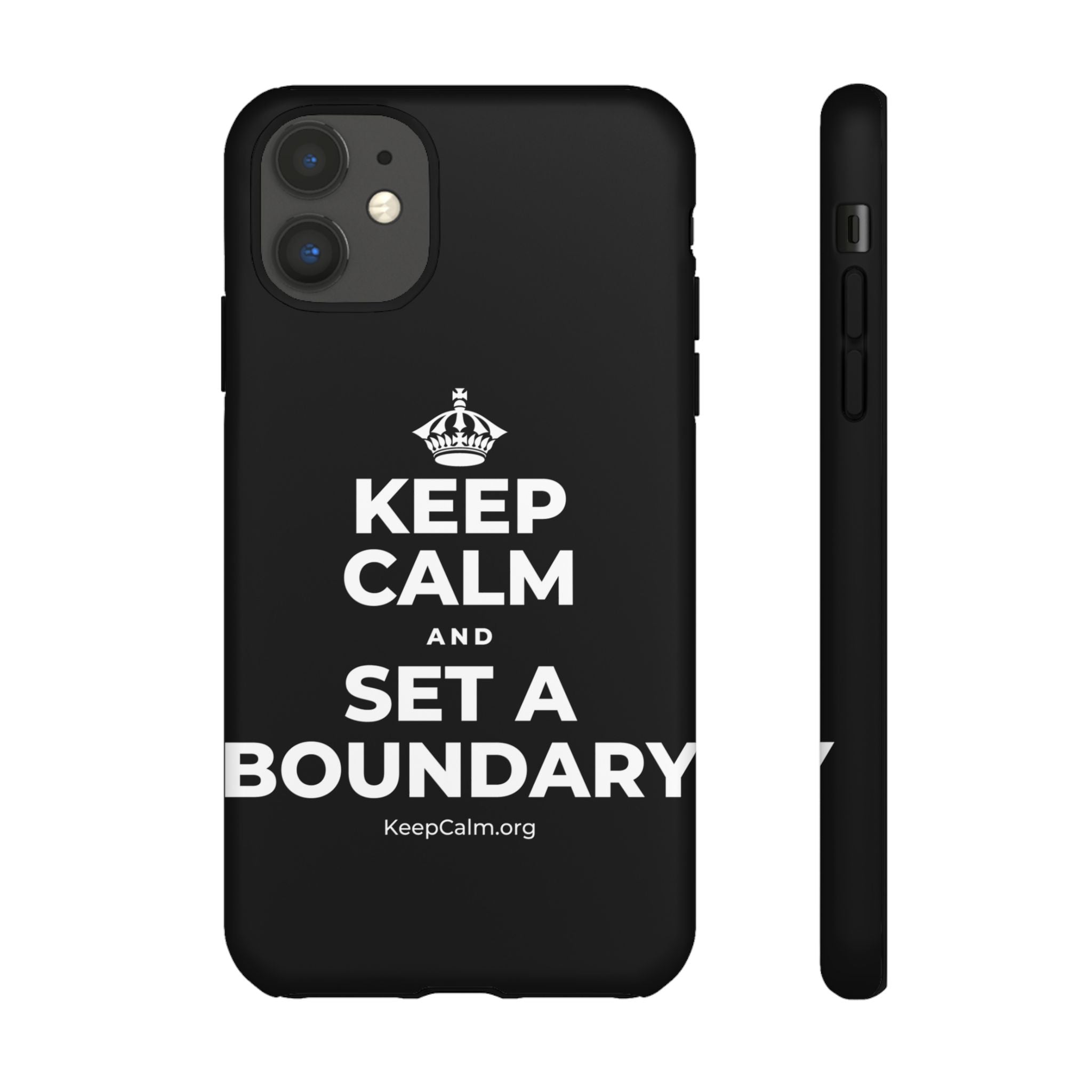 KEEP CALM AND SET A BOUNDARY Phone Case