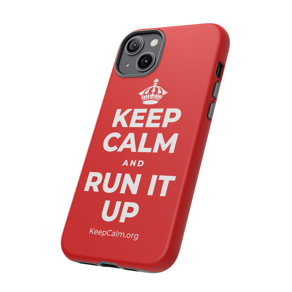 KEEP CALM AND RUN IT UP Phone Case