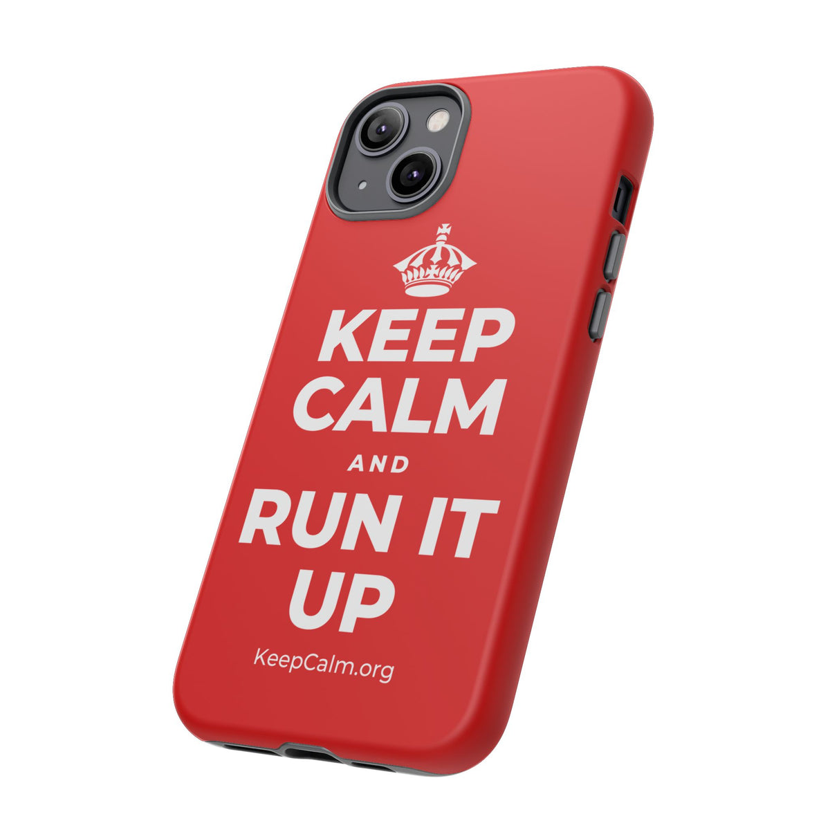 KEEP CALM AND RUN IT UP Phone Case