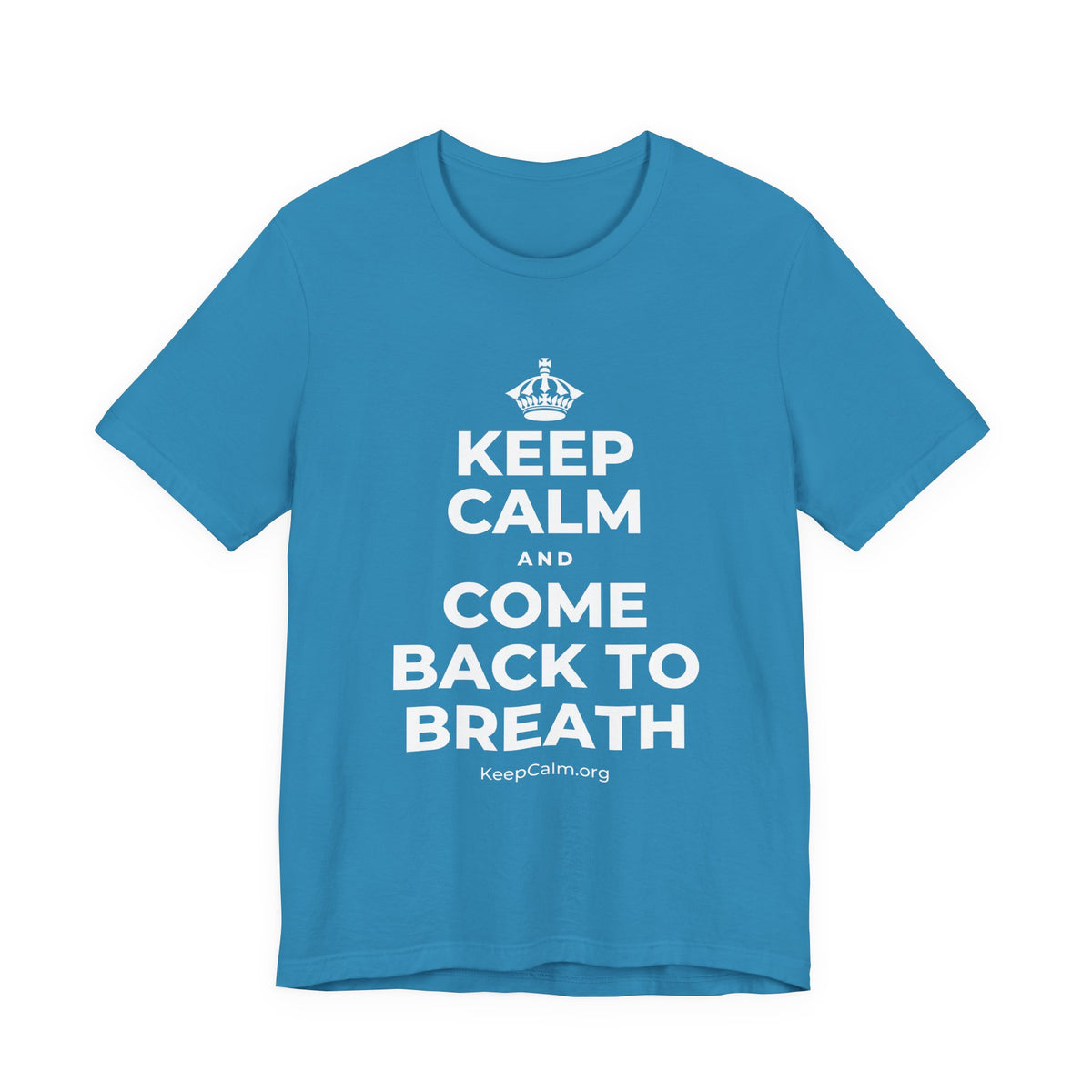 KEEP CALM AND COME BACK TO BREATH T-Shirt (White–Asphalt)