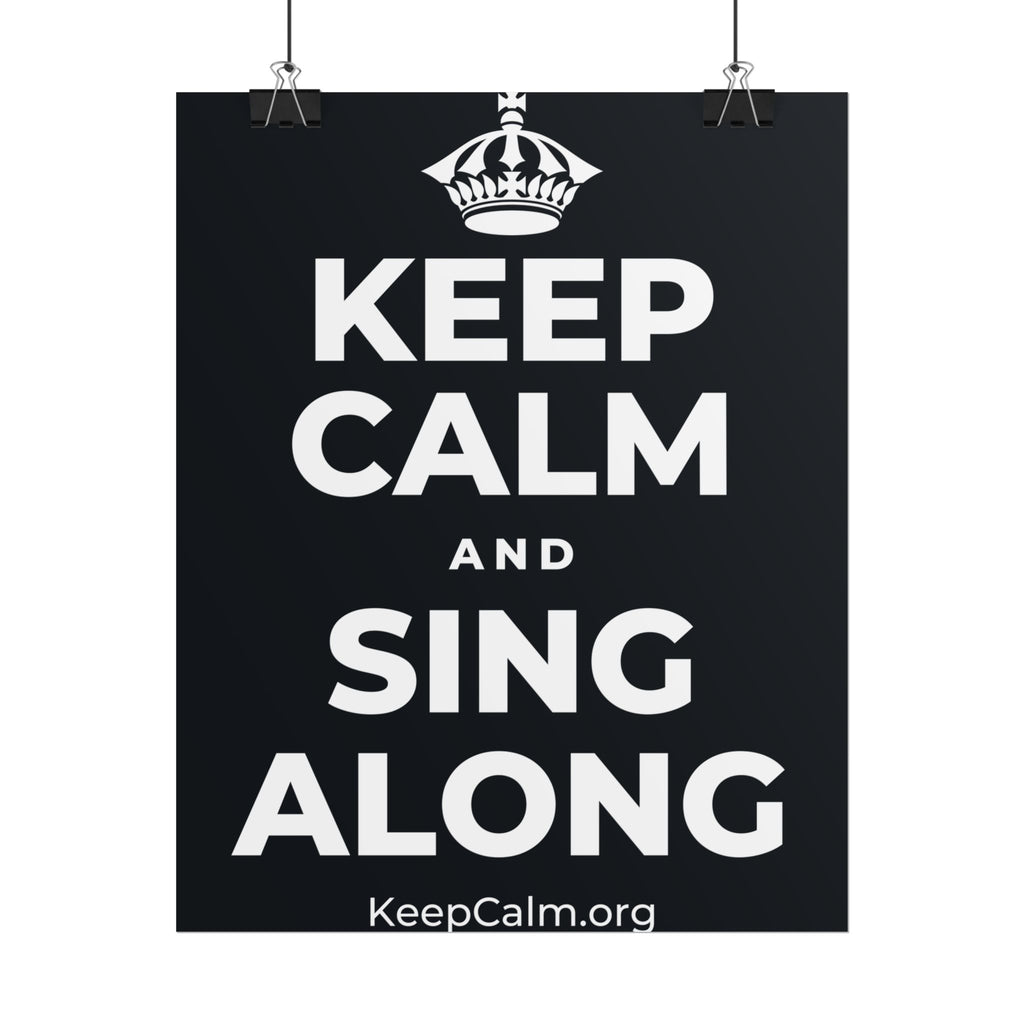 KEEP CALM AND SING ALONG Poster (Dark)
