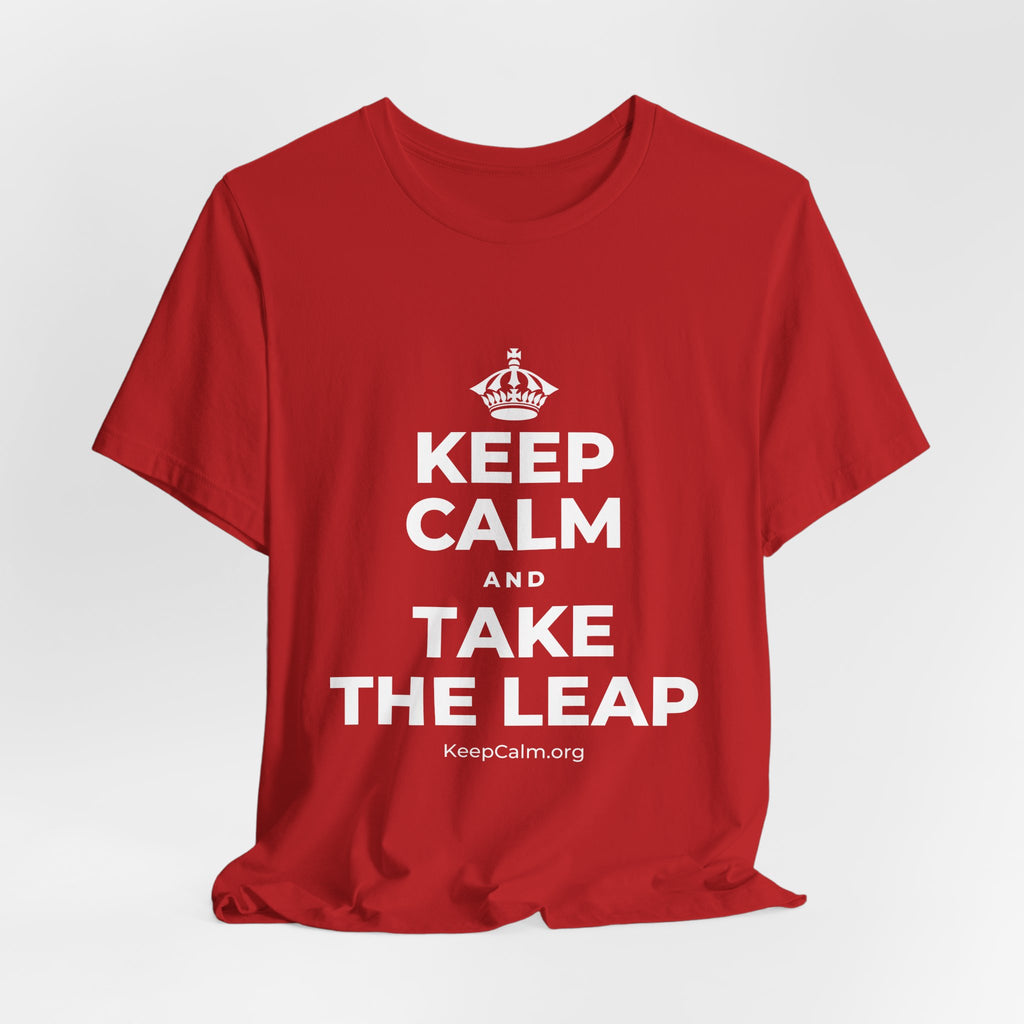 KEEP CALM AND TAKE THE LEAP T-Shirt (White–Asphalt)
