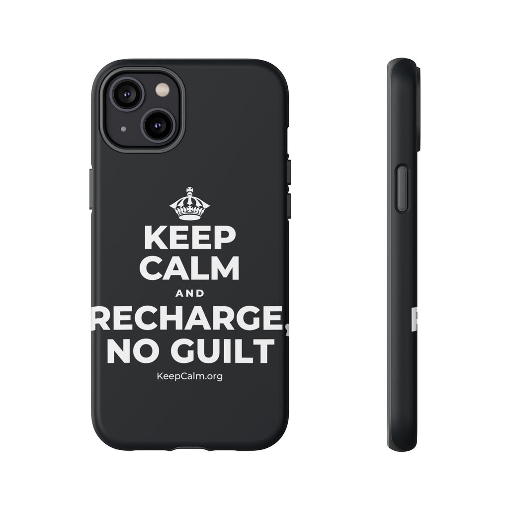 KEEP CALM AND RECHARGE, NO GUILT Phone Case (Dark)
