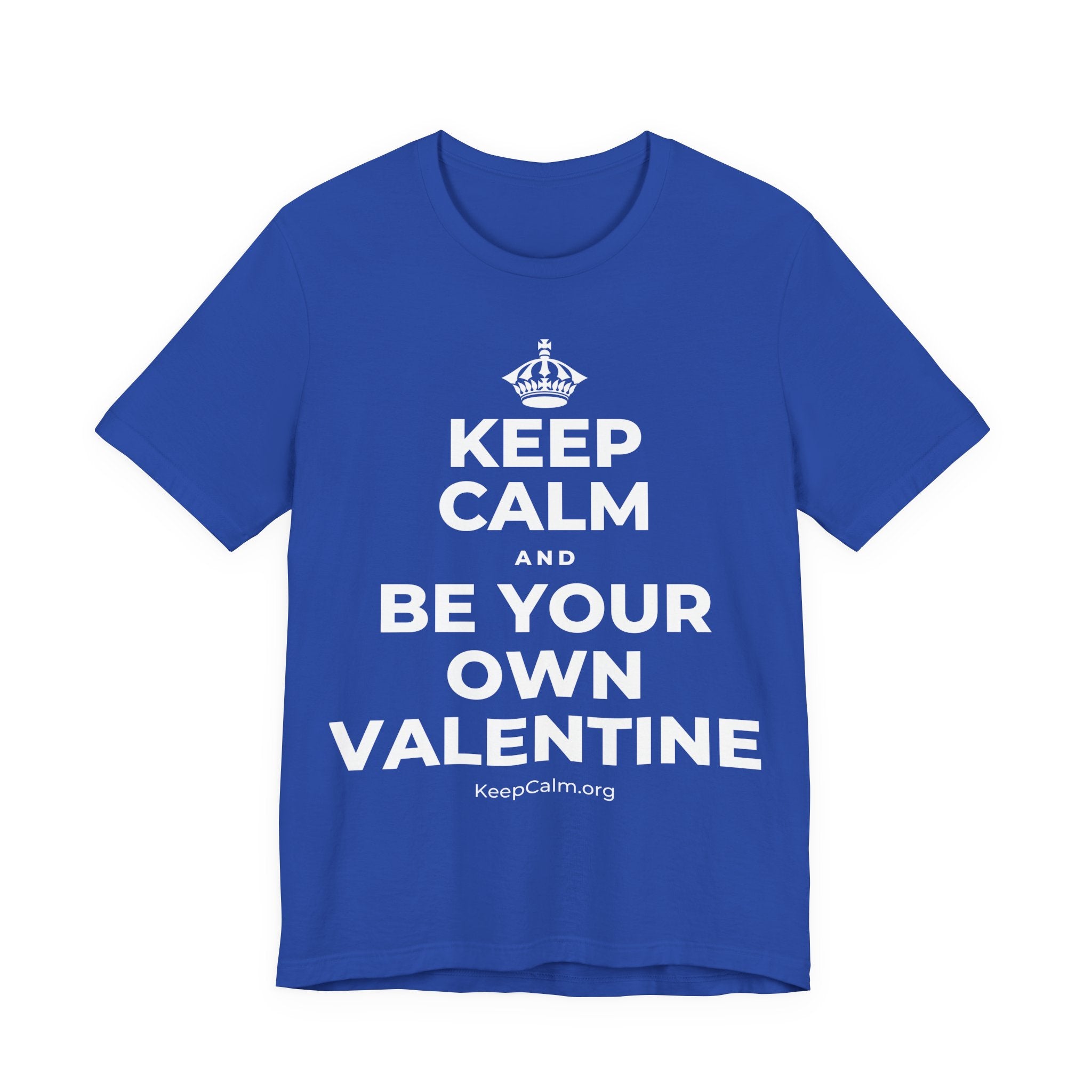 KEEP CALM AND BE YOUR OWN VALENTINE T-Shirt (Soft Cream–Heather Mauve)